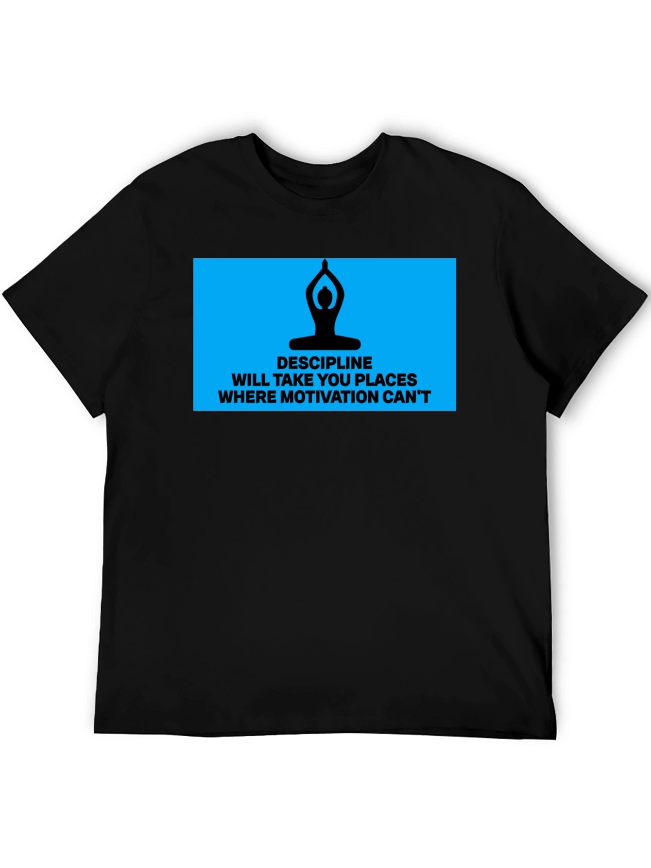 Discipline Motivation Mens Black T-Shirt