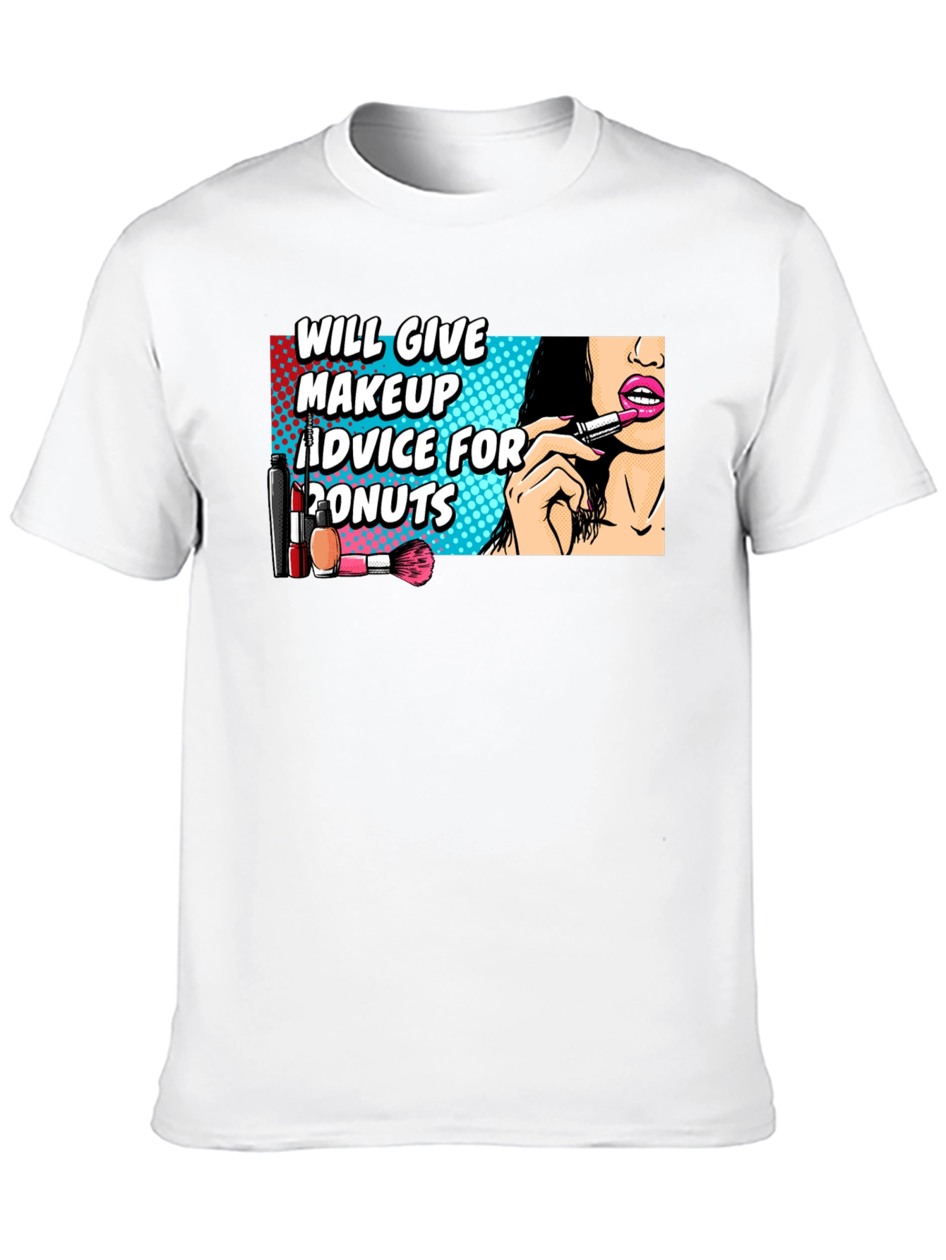 Makeup Advice For Donuts T-Shirt