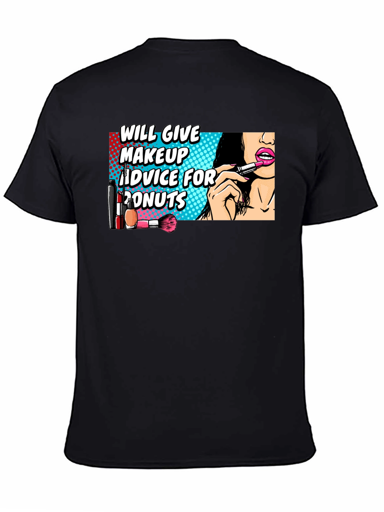 Makeup Advice For Donuts T-Shirt
