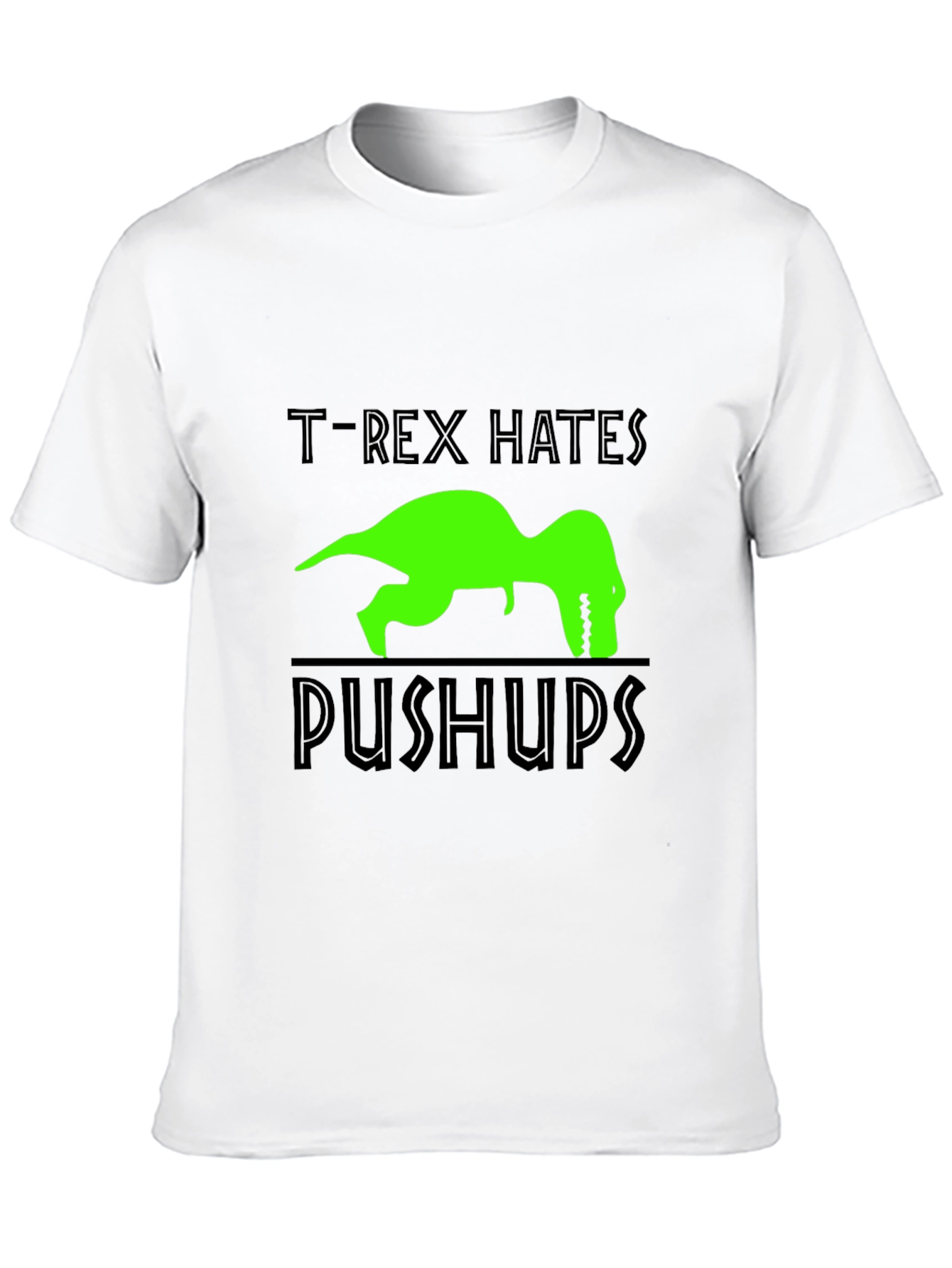 T-Rex Hates Pushups Graphic T-Shirt