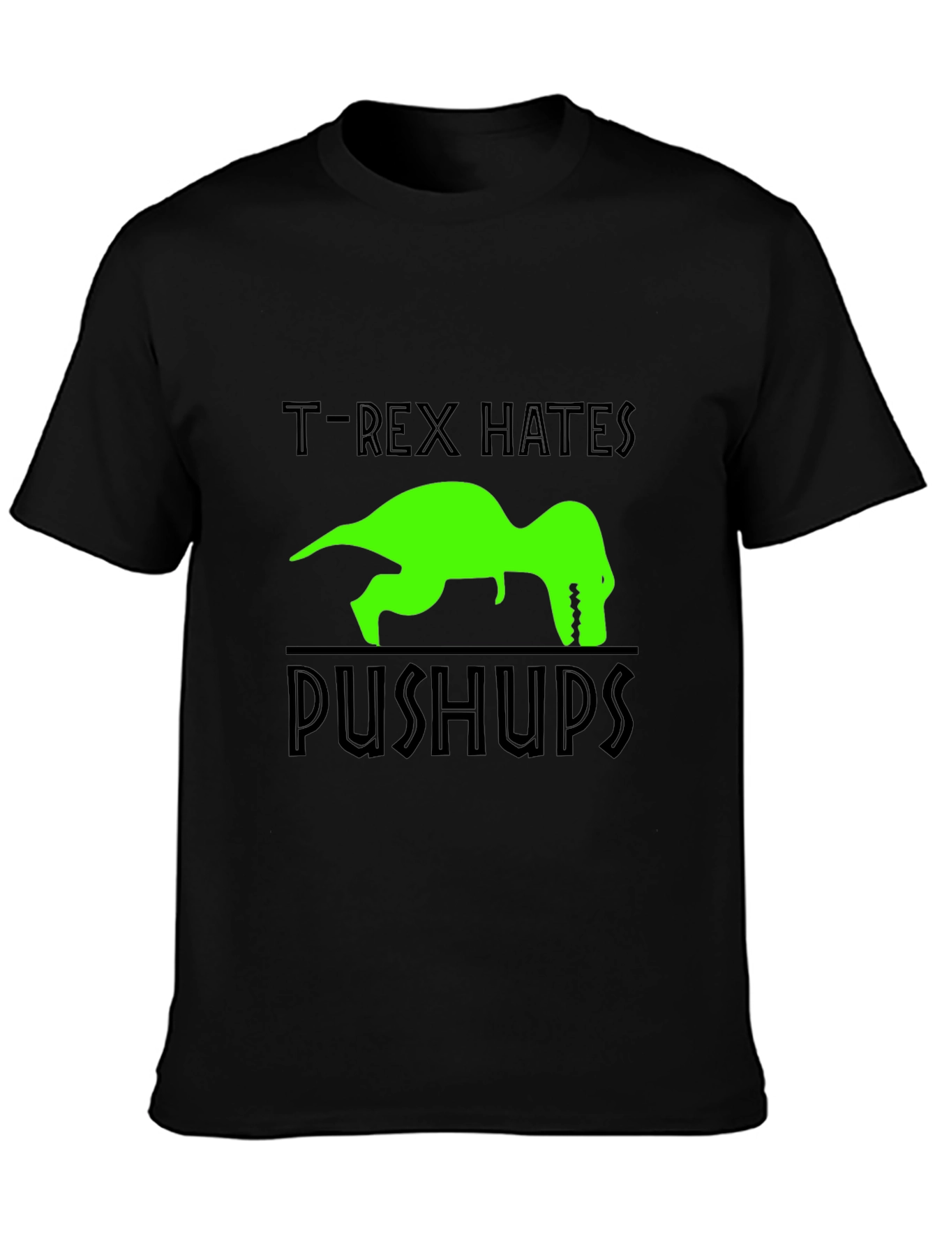 T-Rex Hates Pushups Graphic T-Shirt