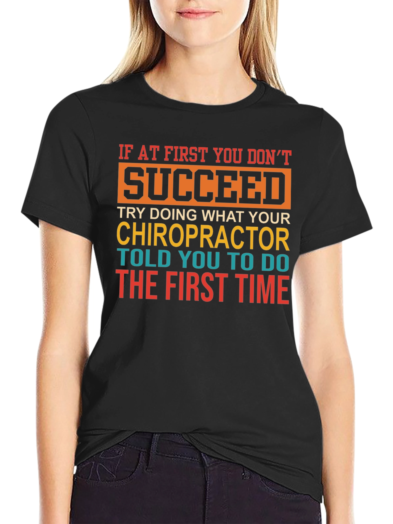 Chiropractor Humor T-Shirt - Funny Sarcastic Tee