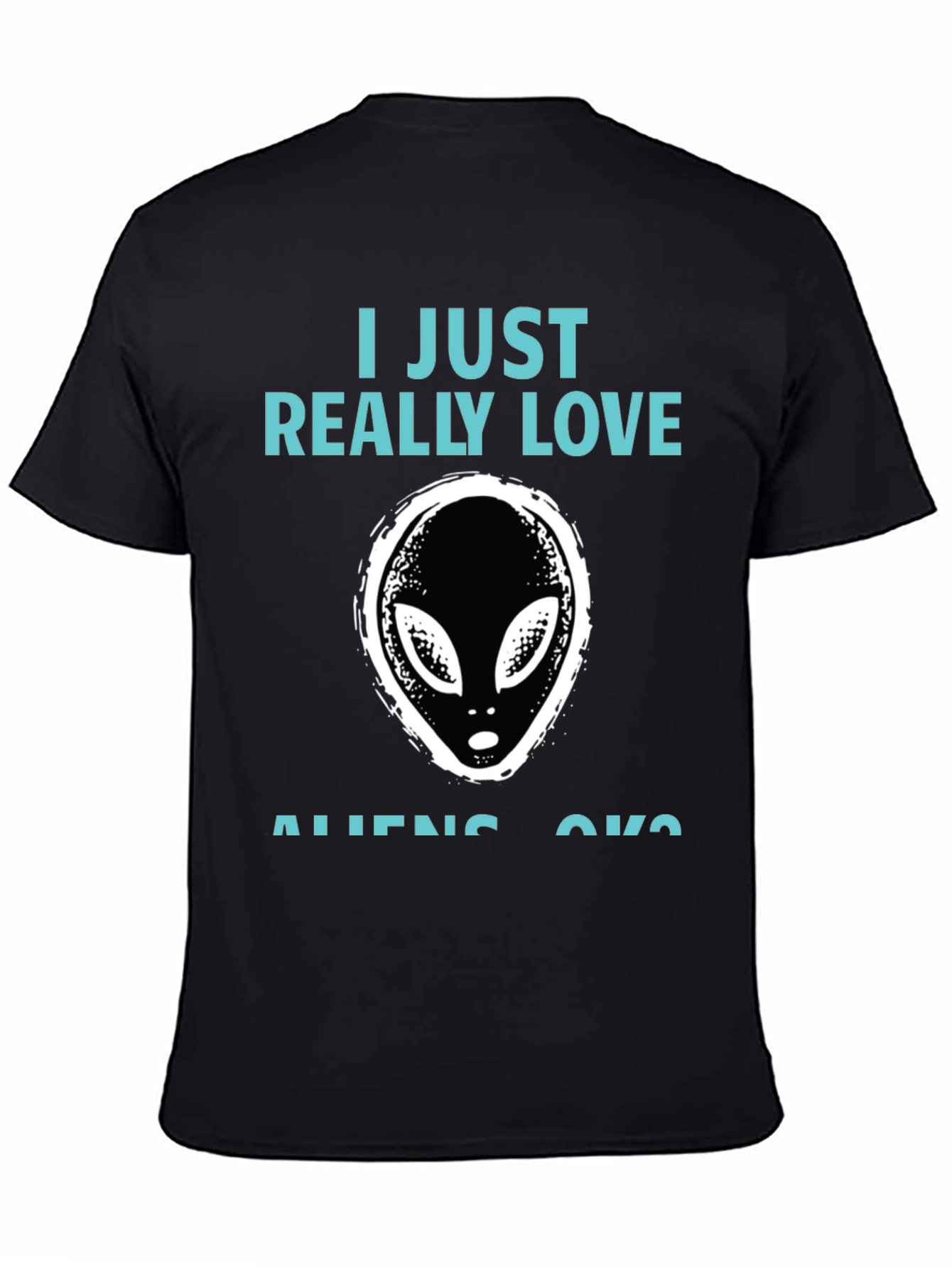 I Just Really Love Aliens Graphic T-Shirt