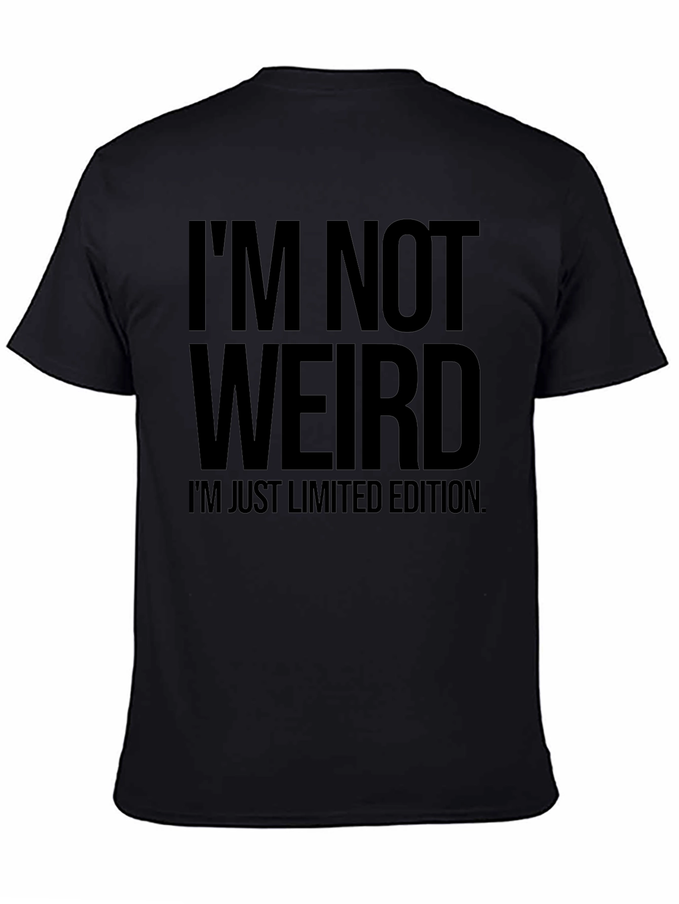 Im Not Weird T-Shirt
