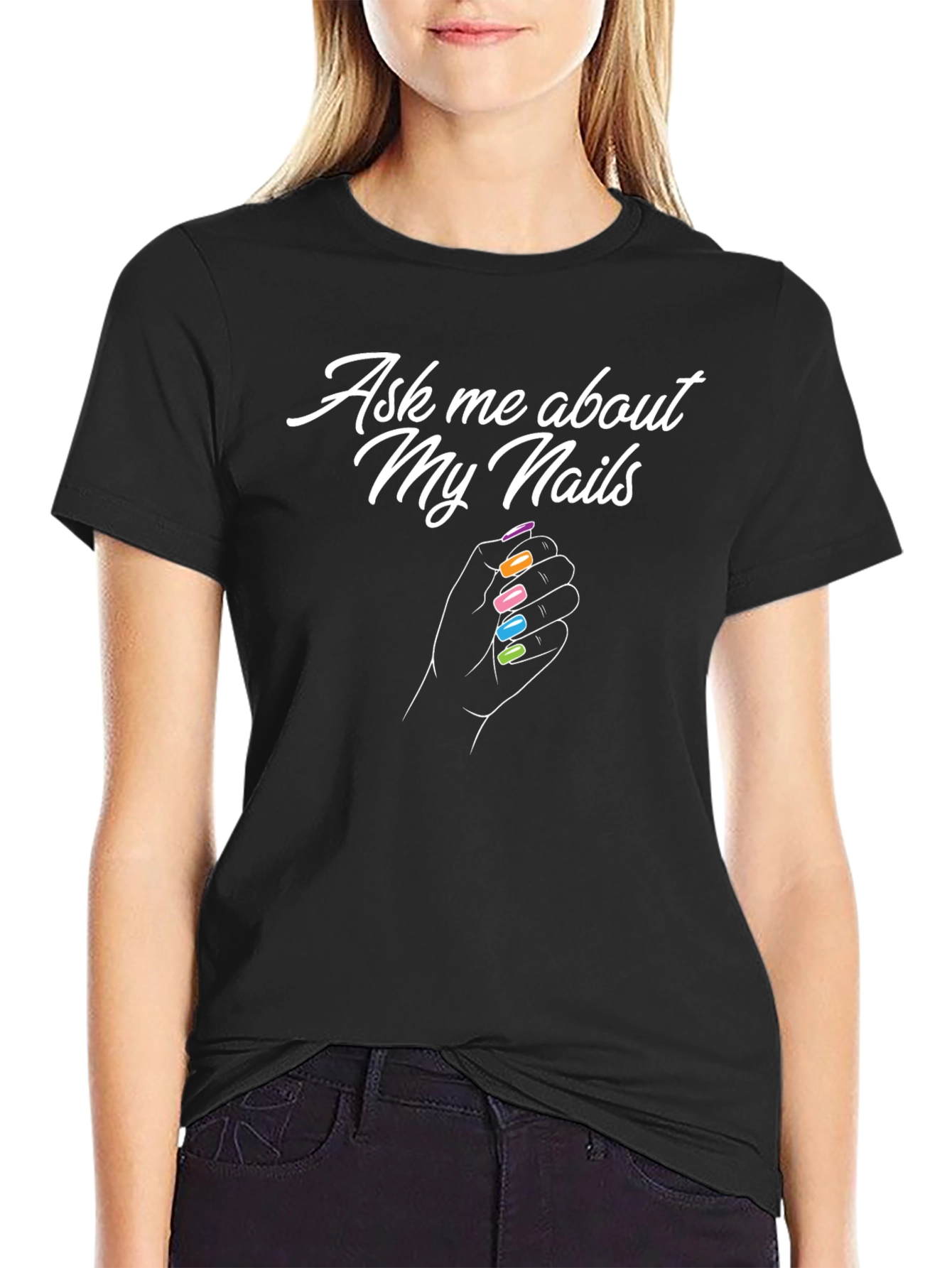 Ask Me About My Nails T-Shirt