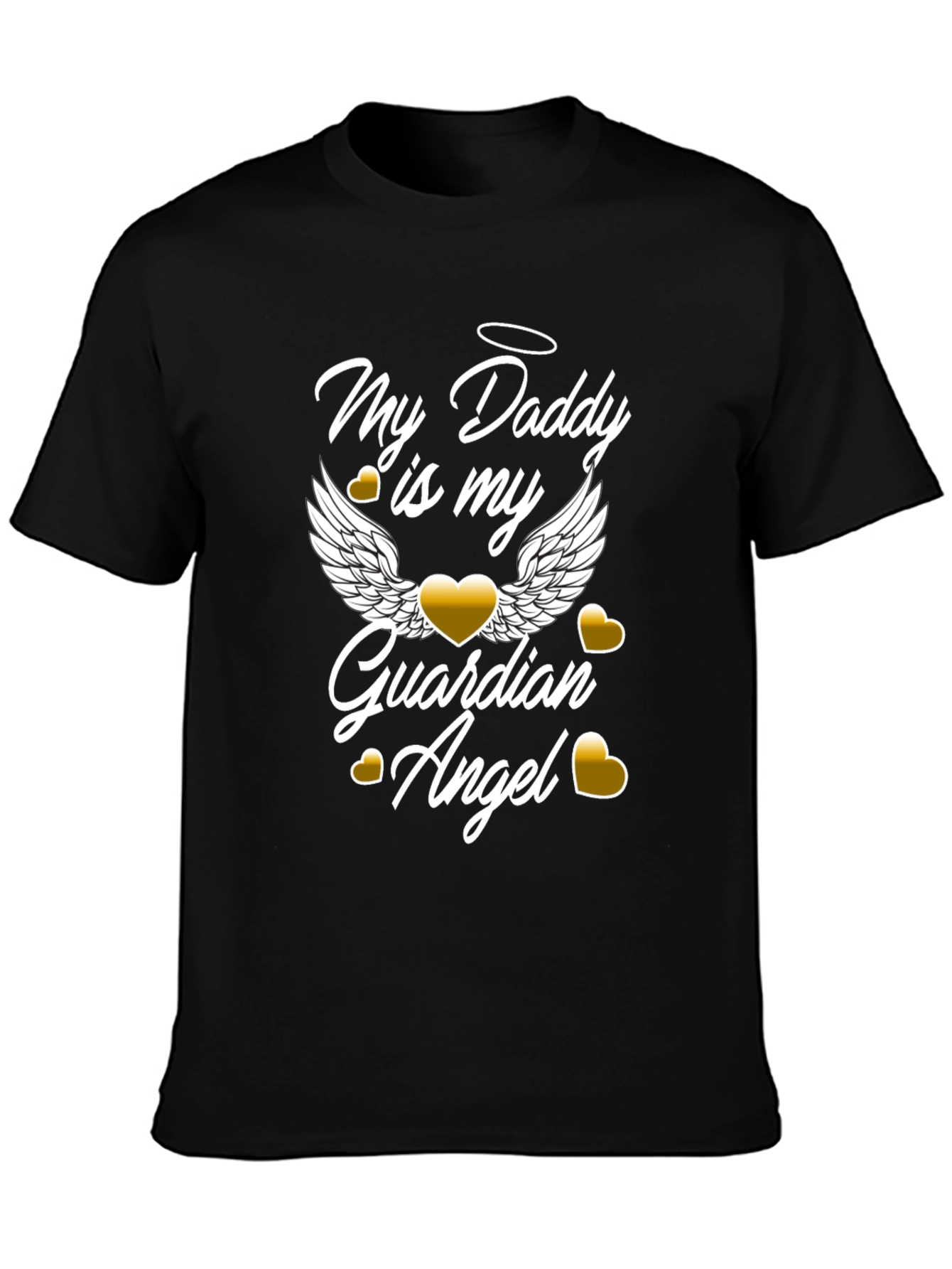 My Daddy is My Guardian Angel Graphic T-Shirt