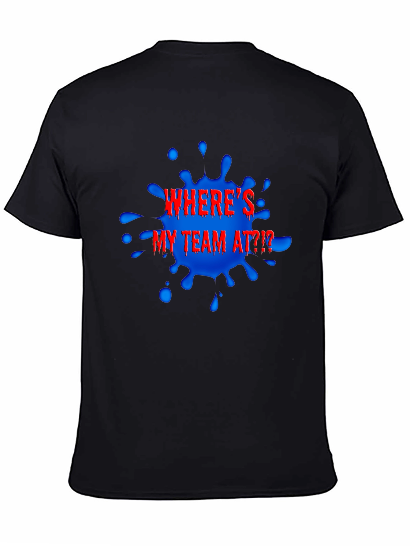 Wheres My Team At?! Black Graphic Tee