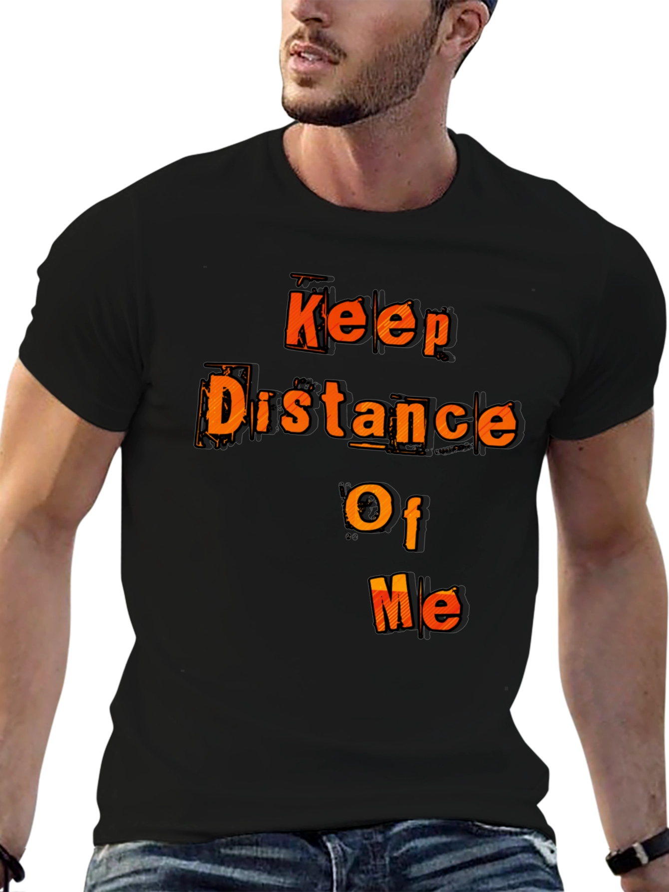 Keep Distance Of Me Novelty Graphic Tee