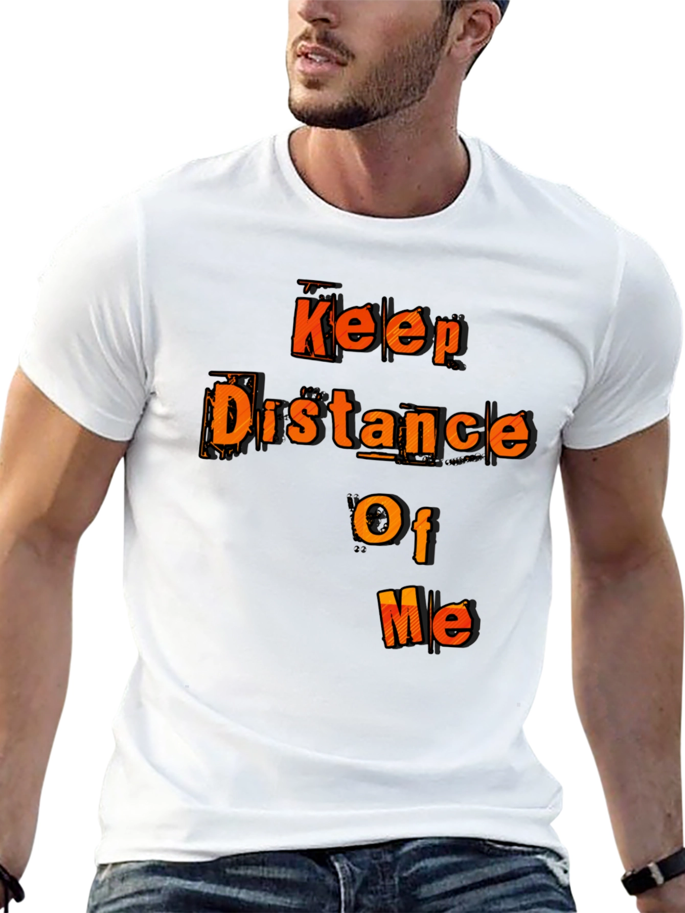Keep Distance Of Me Novelty Graphic Tee