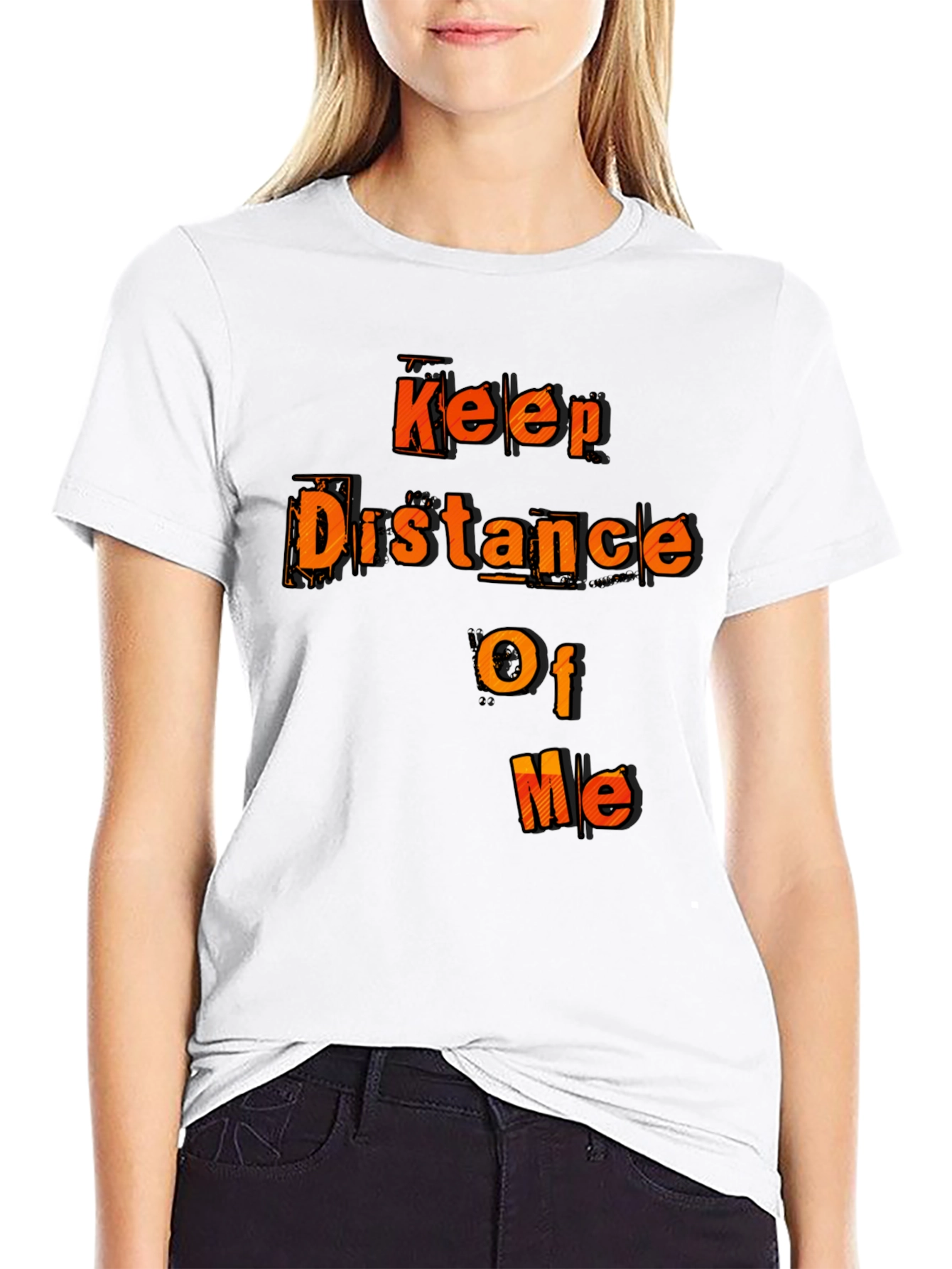 Keep Distance Of Me Novelty Graphic Tee