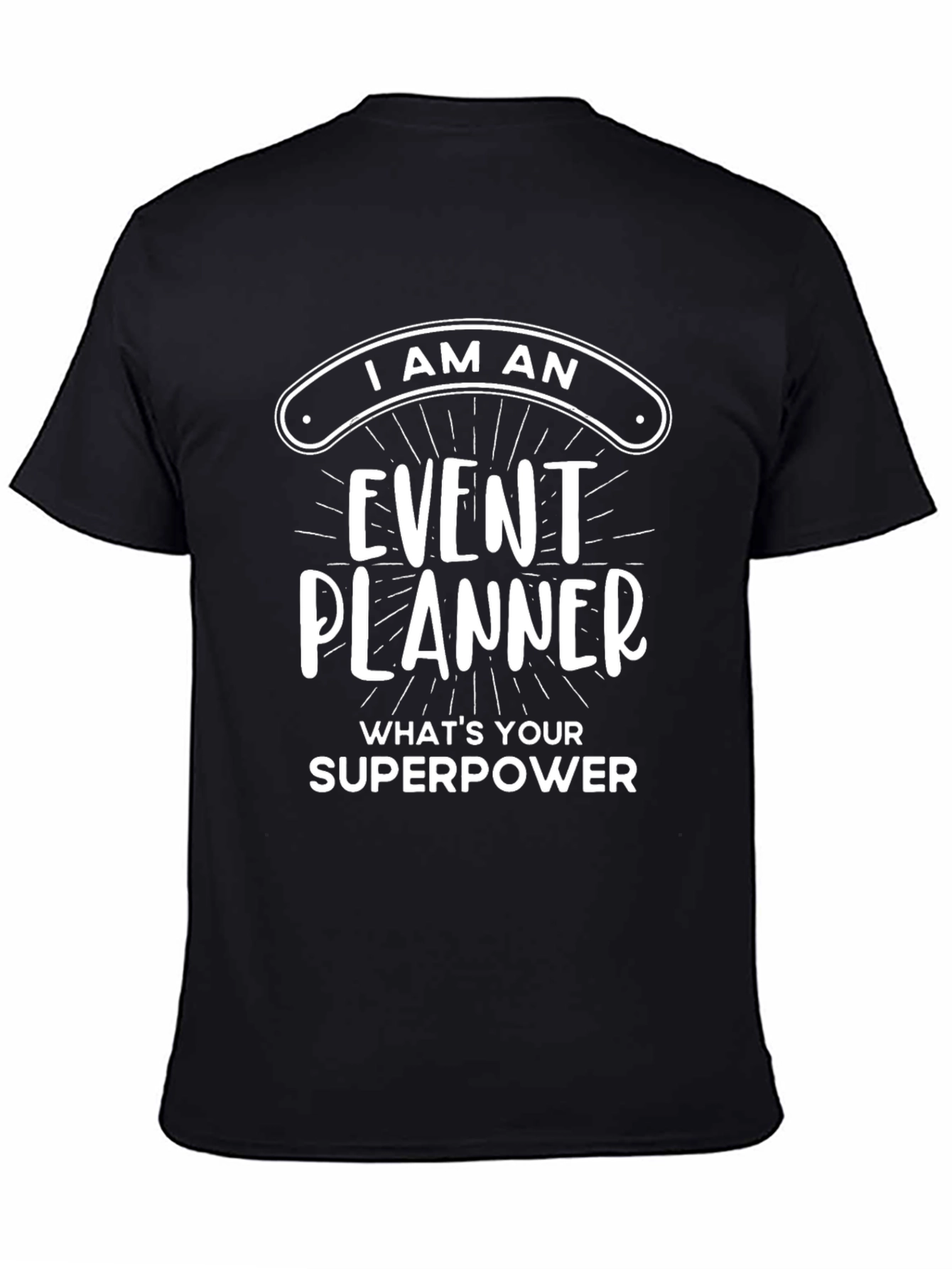 Event Planner Superpower T-Shirt - Black