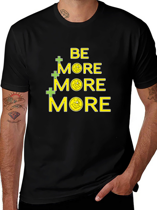 Be More T-Shirt - Christian Inspiration