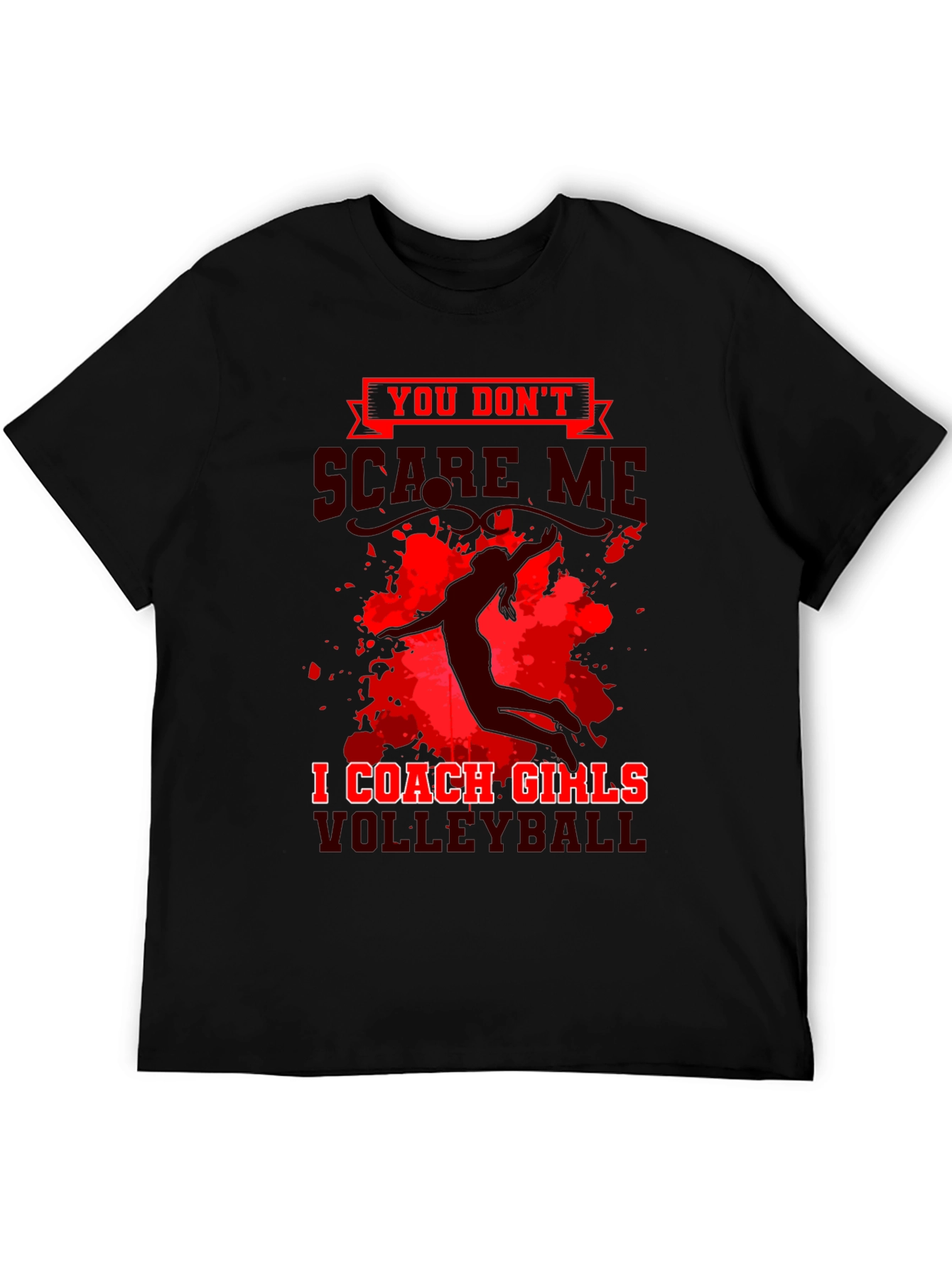 Volleyball Coach T-Shirt - Dont Scare Me!