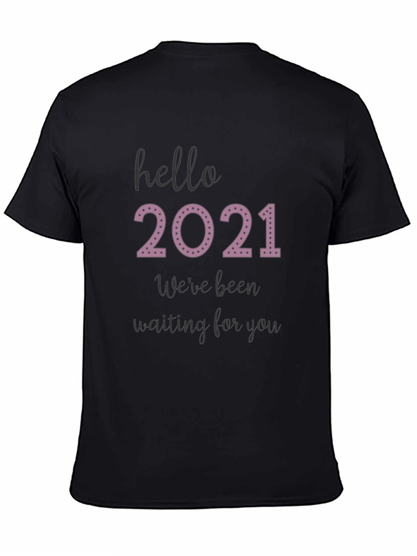 Hello 2021 Tee - Comfy Black Graphic T-Shirt
