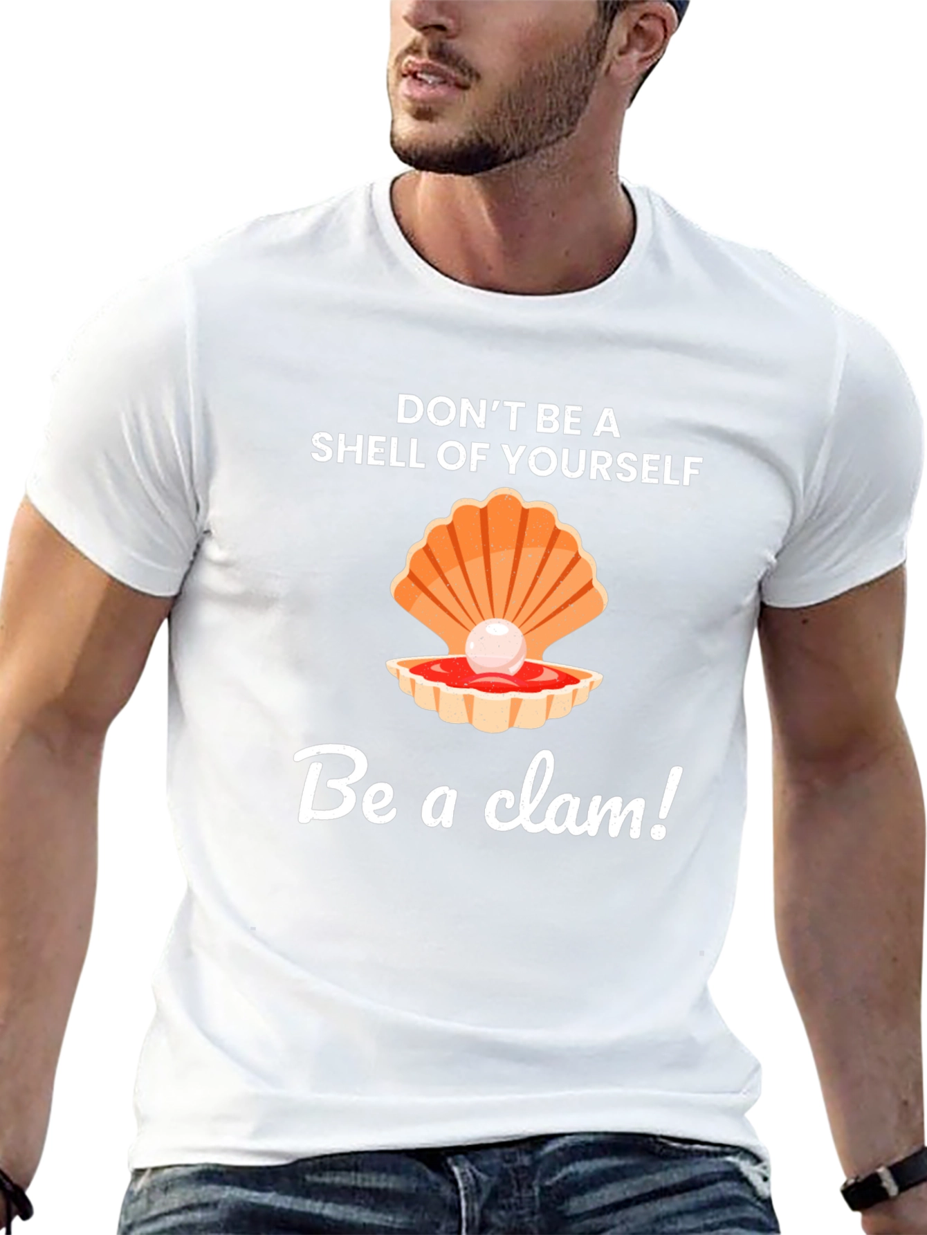 Be a Clam Graphic Tee - Funny Slogan T-Shirt