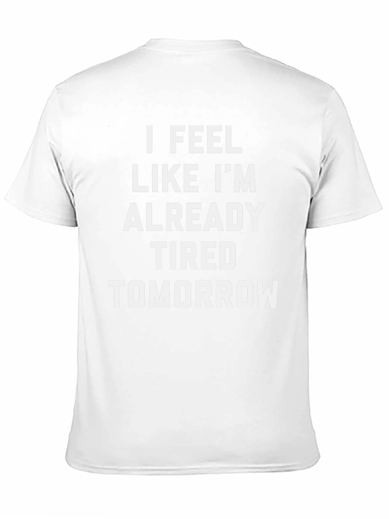 Funny Tired Tomorrow Black Graphic T-Shirt