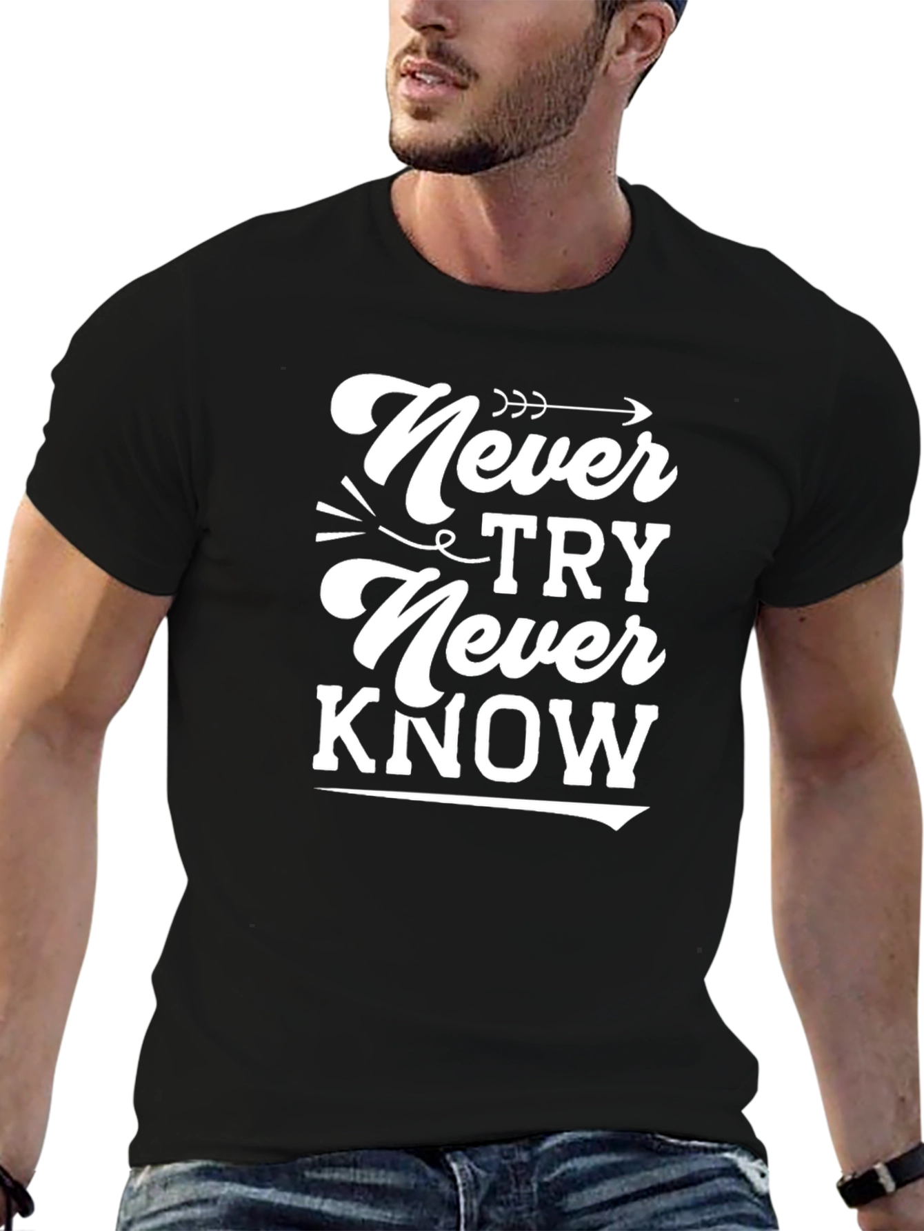 Never Try Never Know Graphic Tee