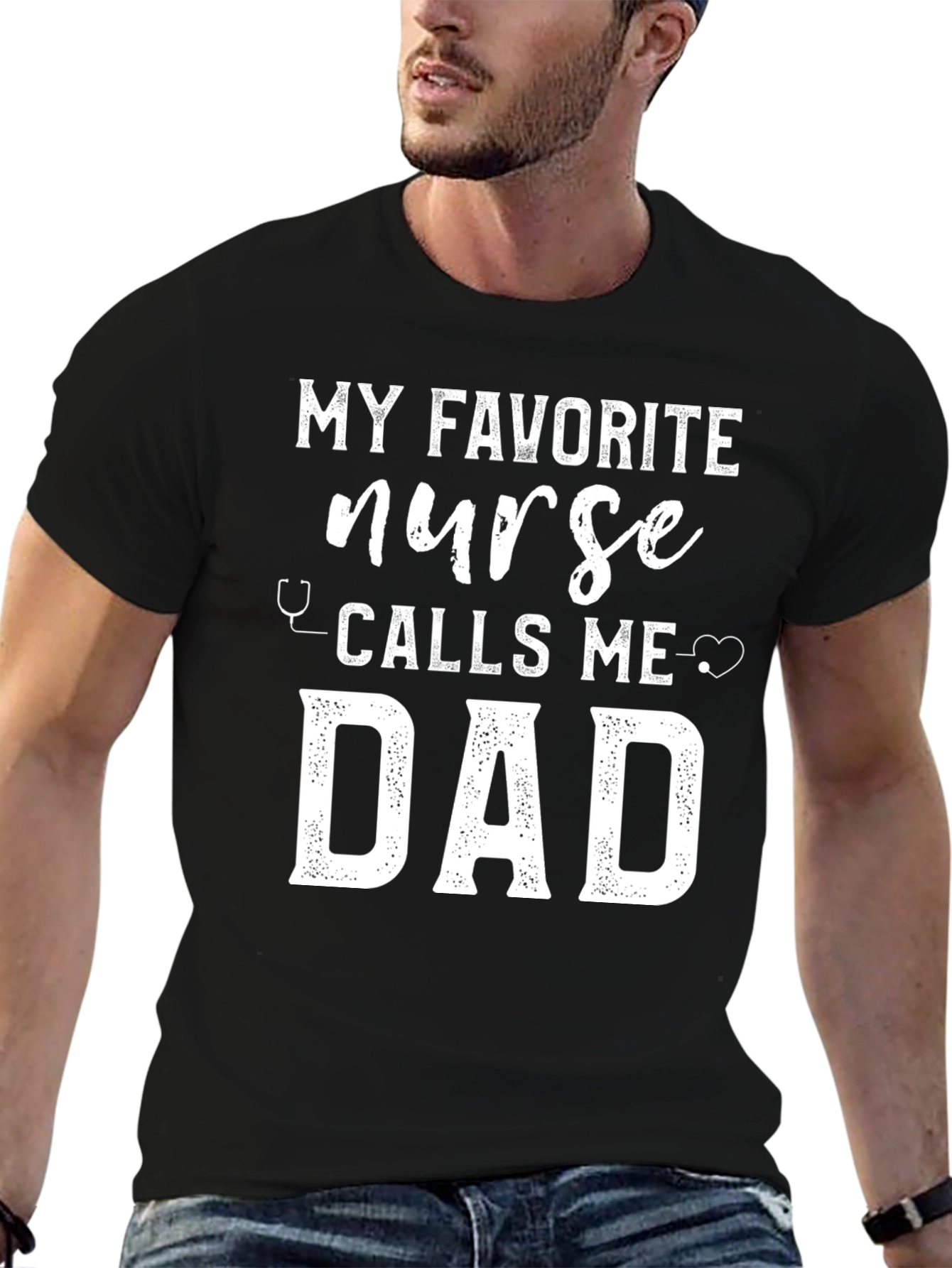 My Favorite Nurse Calls Me Dad T-Shirt