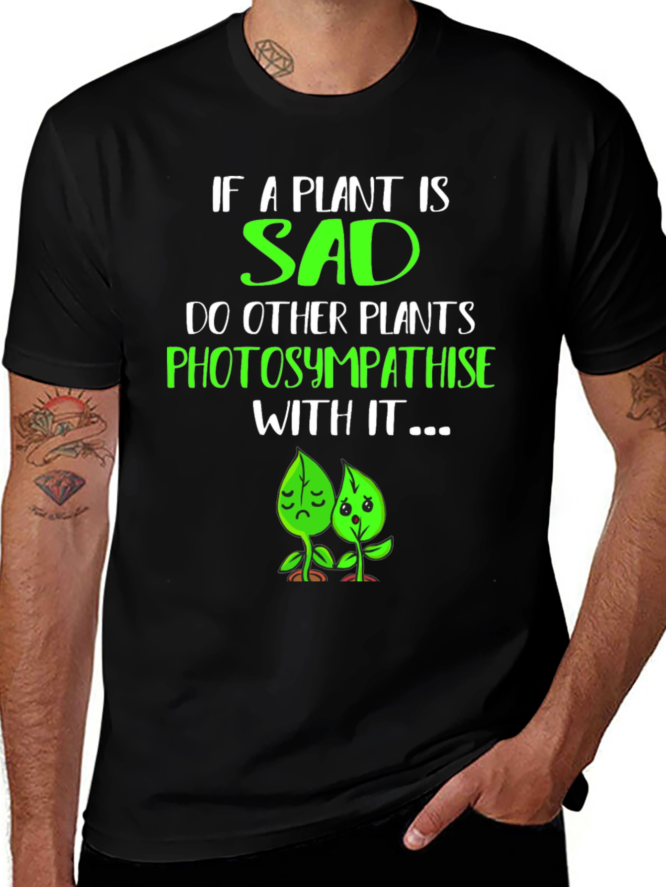 Funny Plant Pun T-Shirt - Photosympathise!
