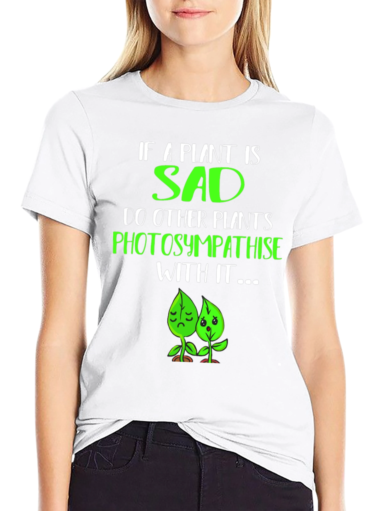 Funny Plant Pun T-Shirt - Photosympathise!