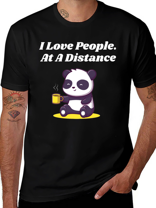 I Love People At A Distance Panda Graphic Tee