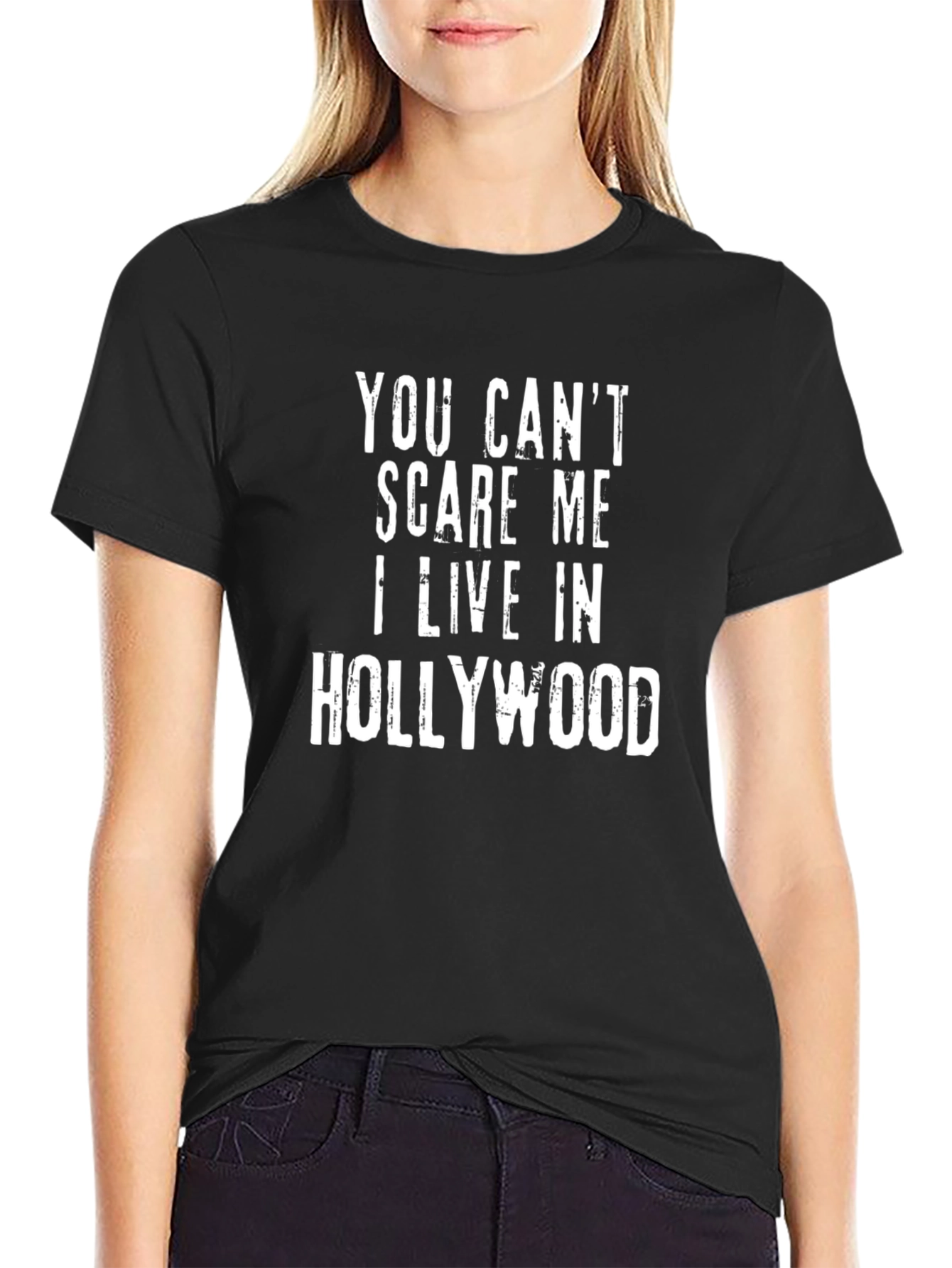 Hollywood Resident Graphic Tee - You Cant Scare Me