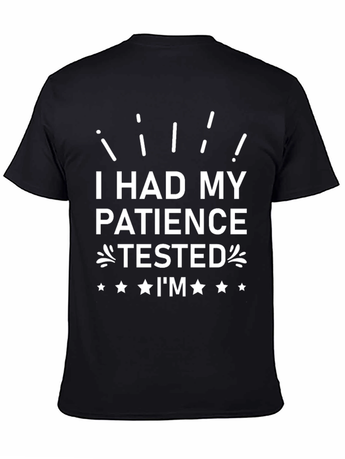 Patience Tested T-Shirt