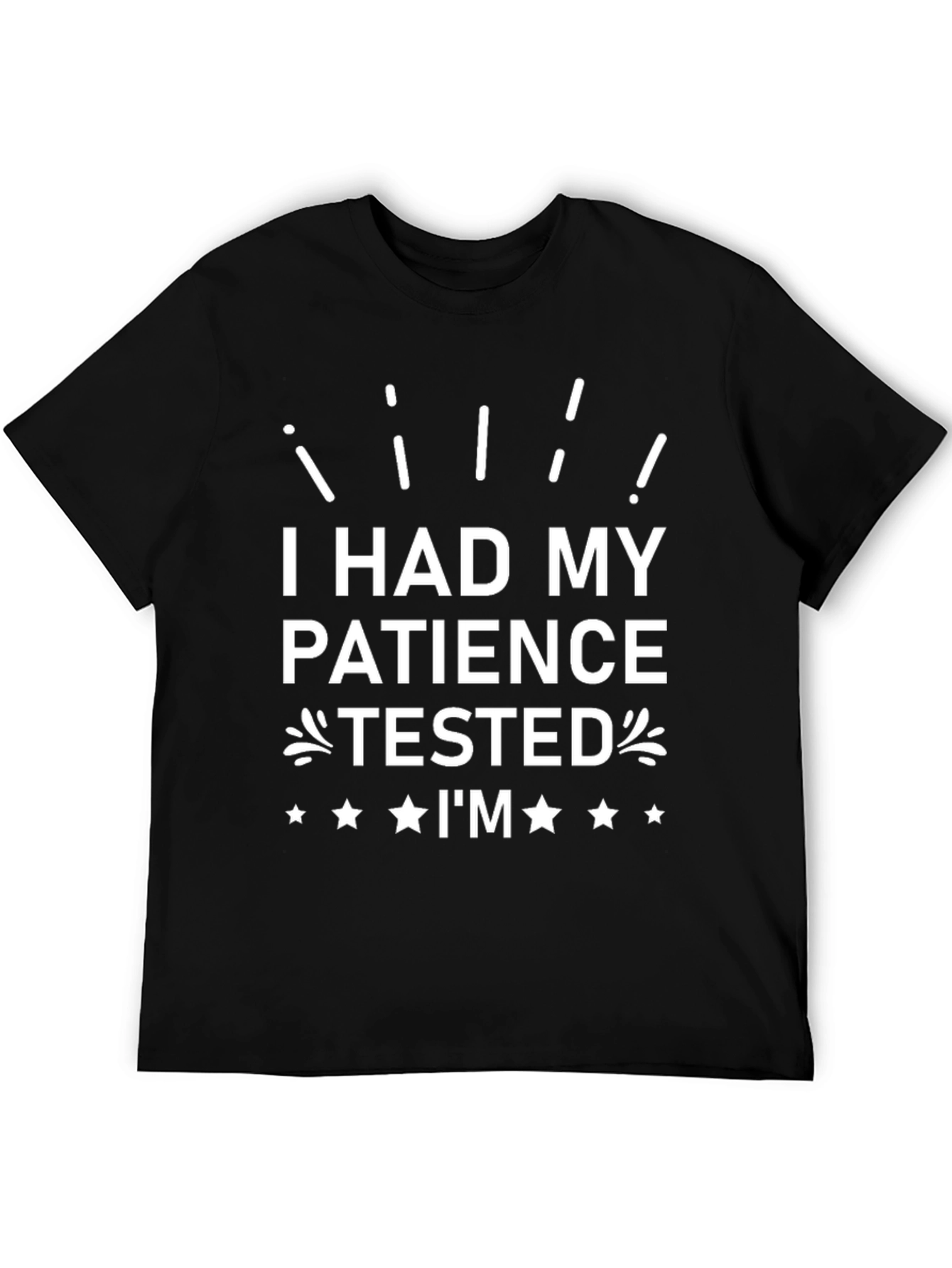 Patience Tested T-Shirt