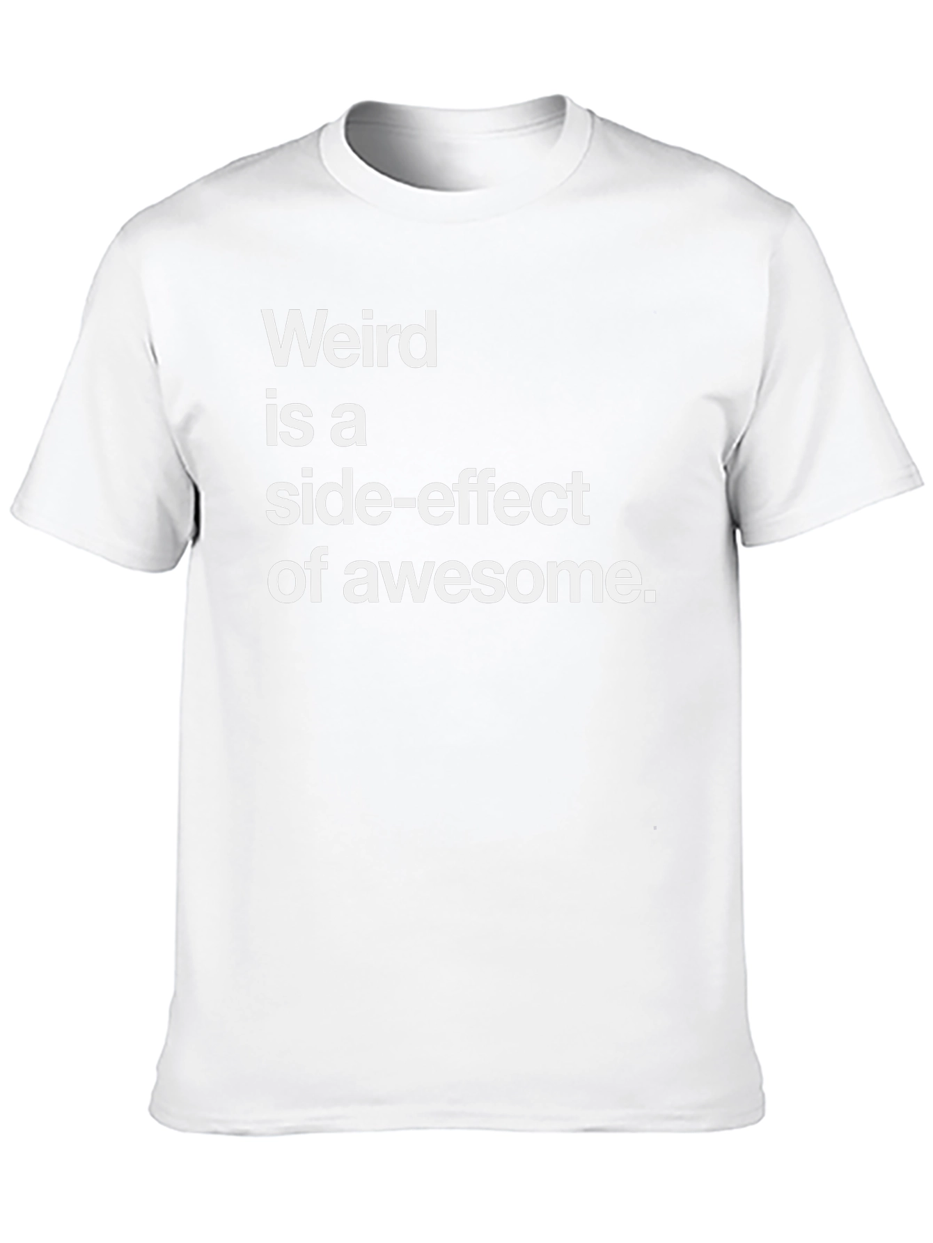 Weird is a Side-Effect of Awesome Black Graphic T-Shirt