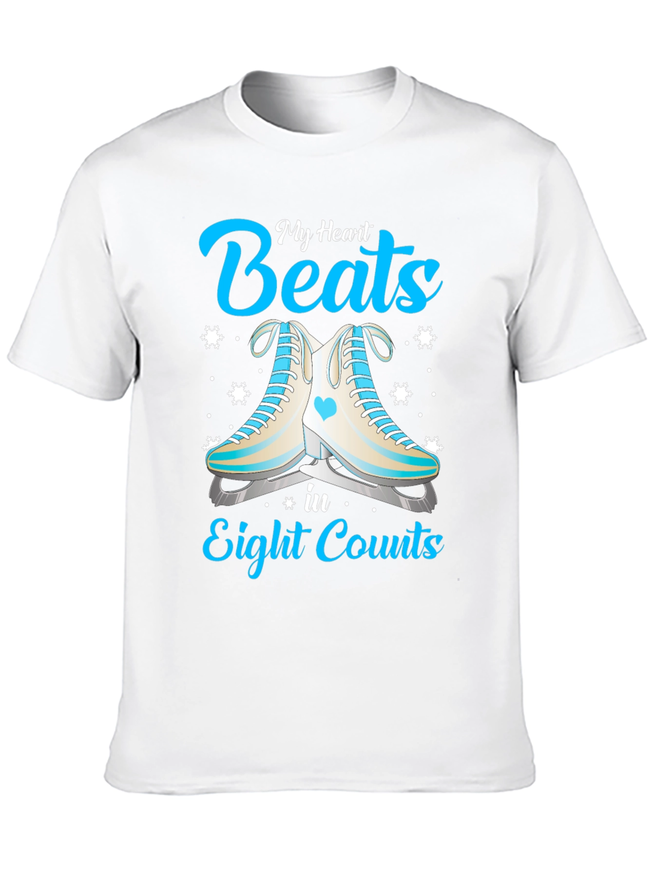 My Heart Beats in Eight Counts Ice Skating T-Shirt