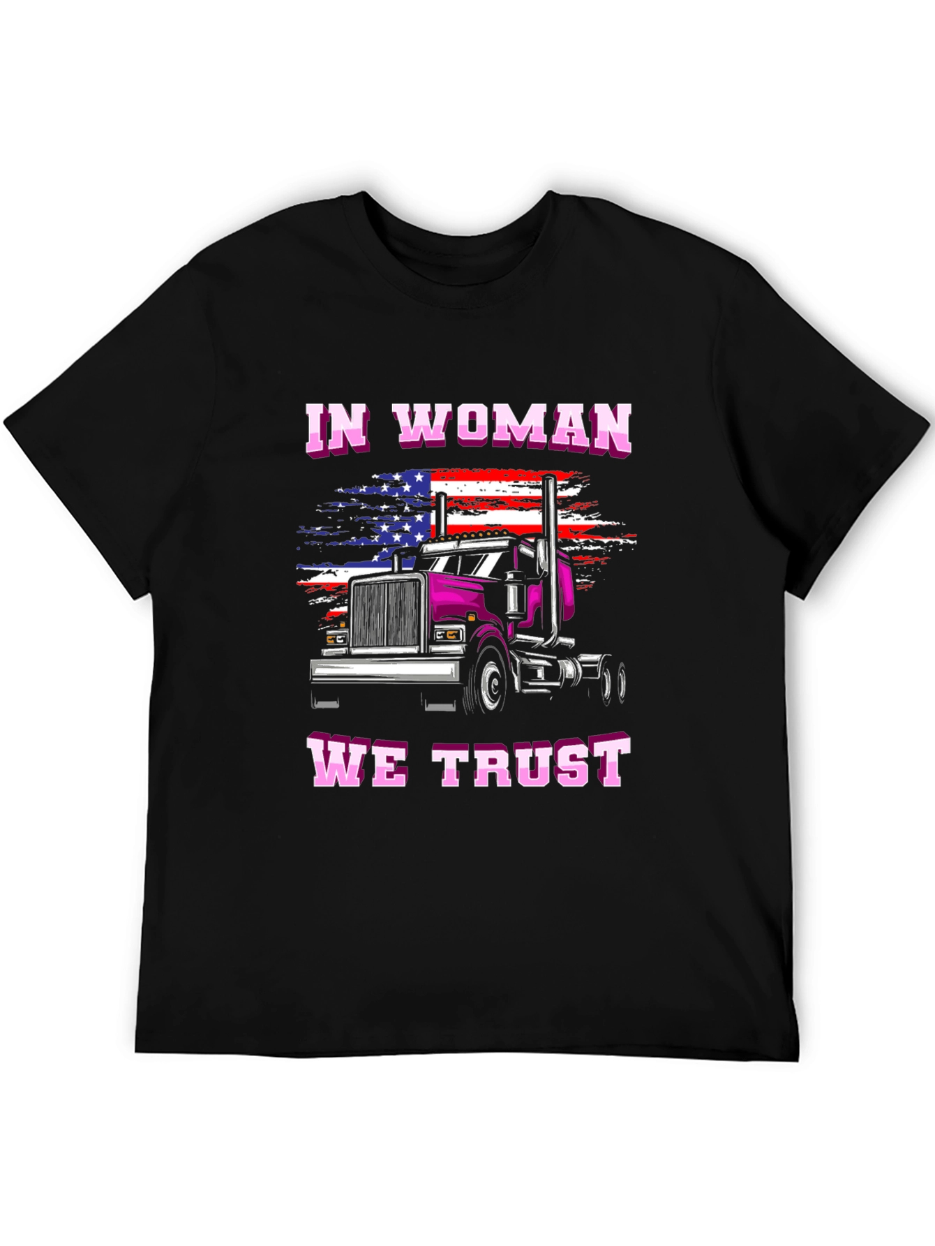 In Woman We Trust Trucker T-Shirt