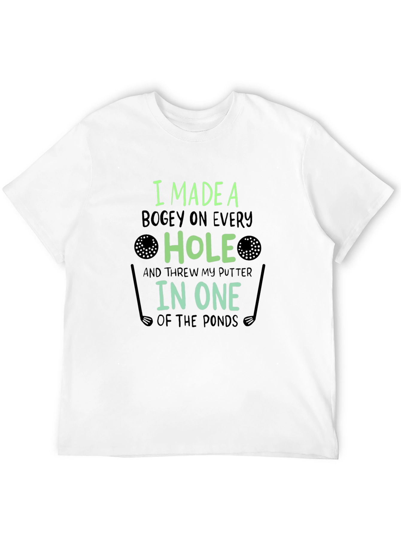 Funny Golf T-Shirt: Bogey on Every Hole