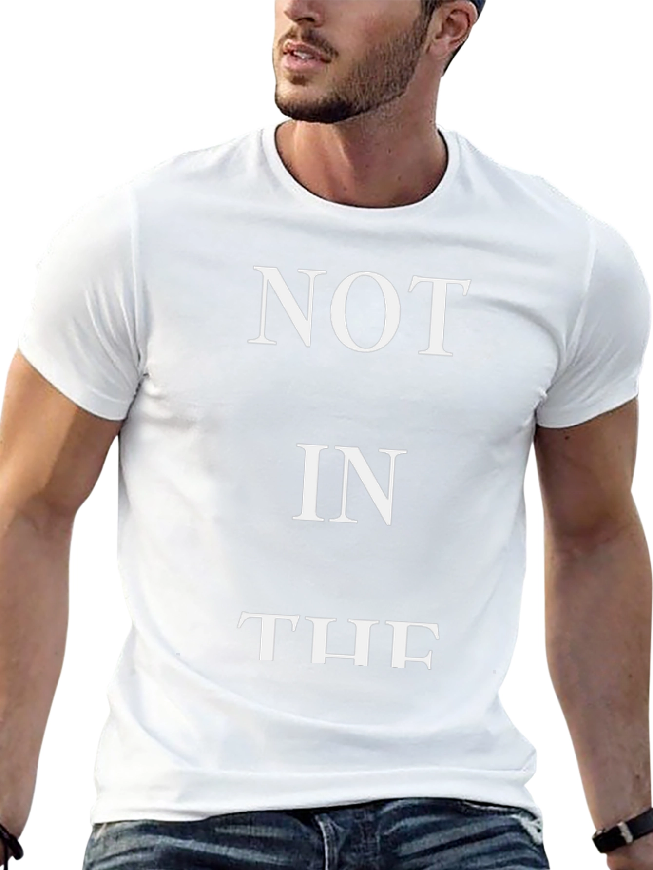 Not In The - Funny Slogan T-Shirt - Black