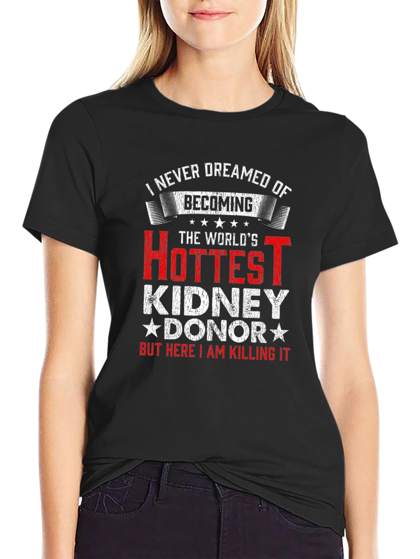 Hottest Kidney Donor T-Shirt - Funny Gift Idea