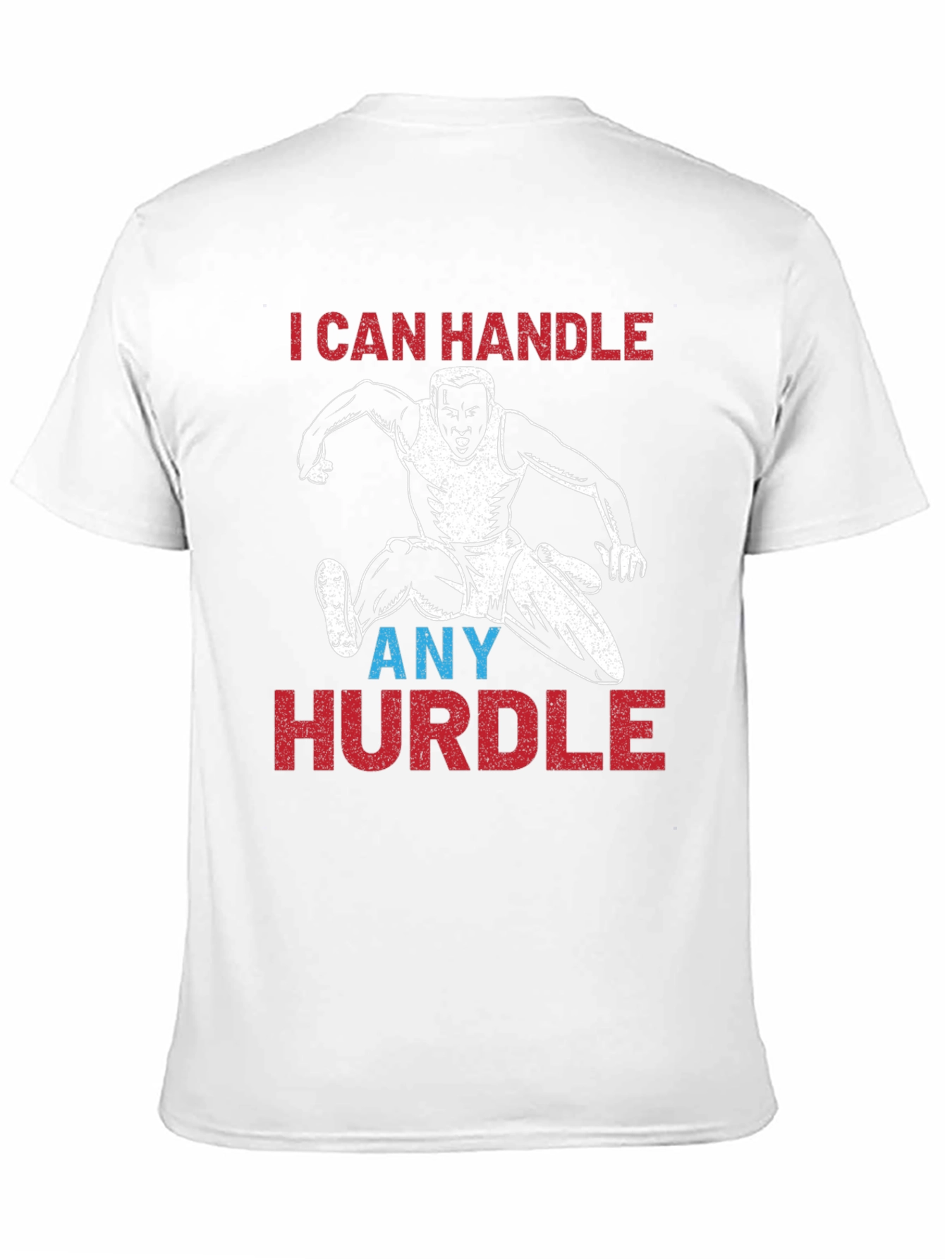 Handle Any Hurdle T-Shirt