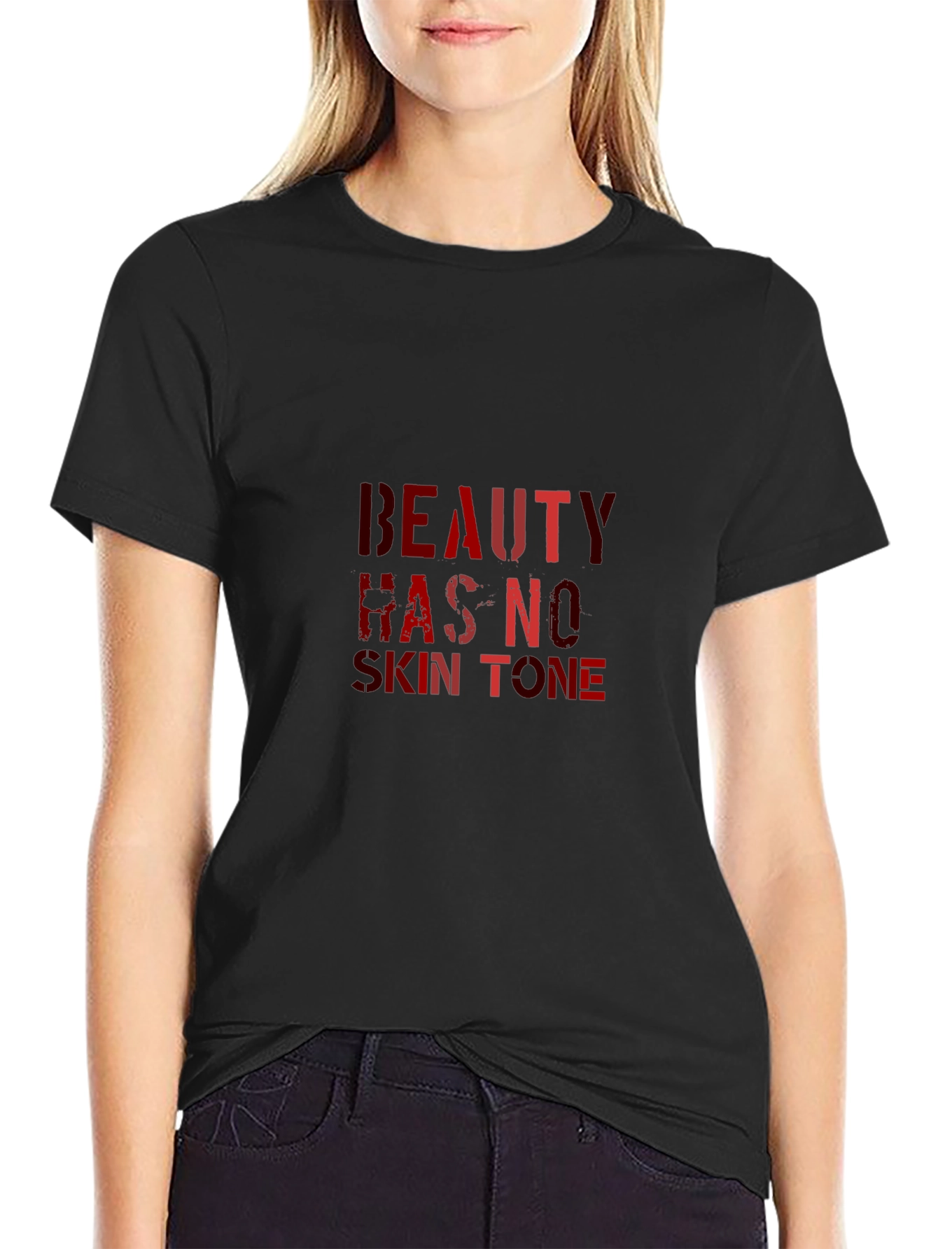 Beauty Has No Skin Tone Black Graphic Tee