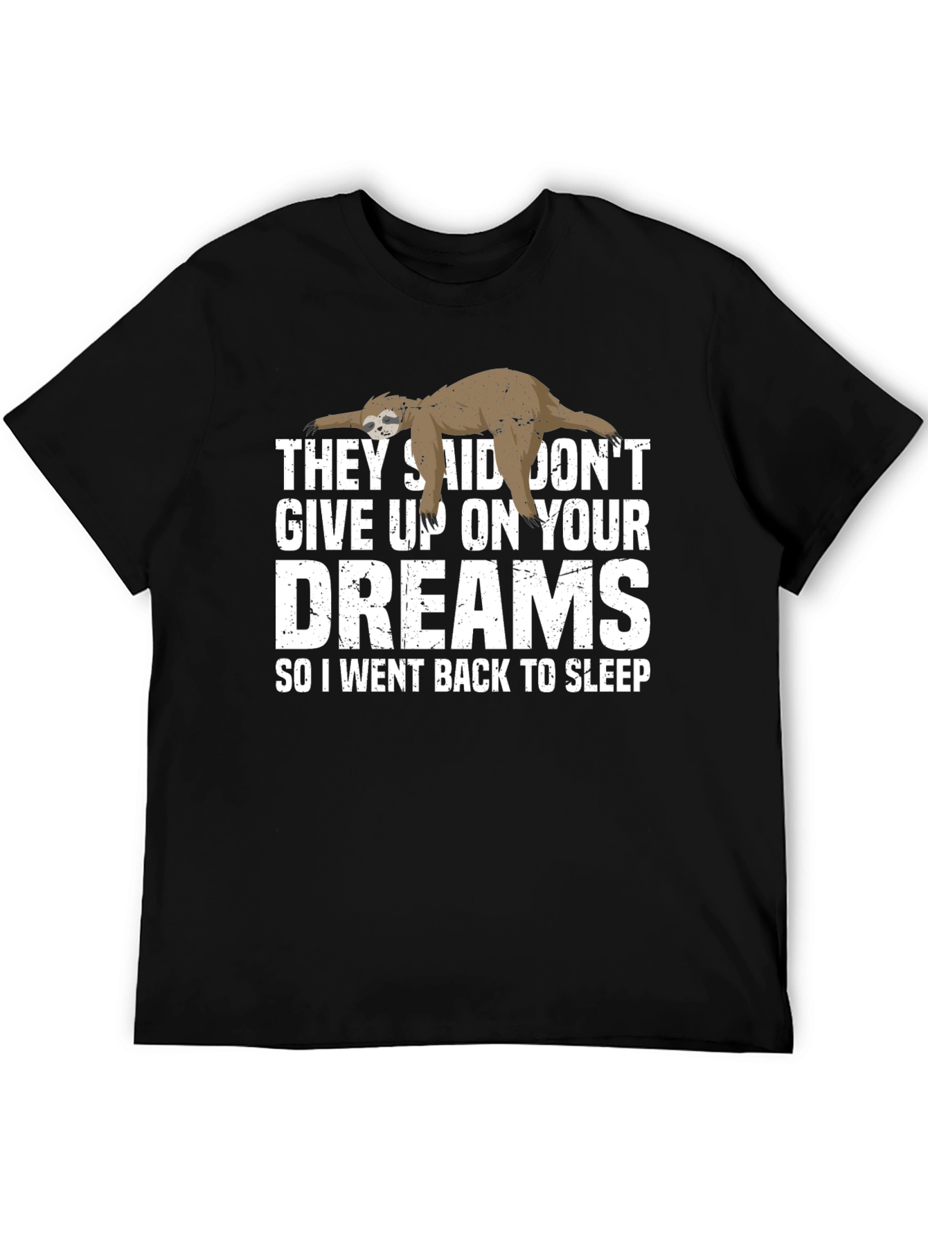 Funny Sloth Dreams T-Shirt - Soft Cotton Tee