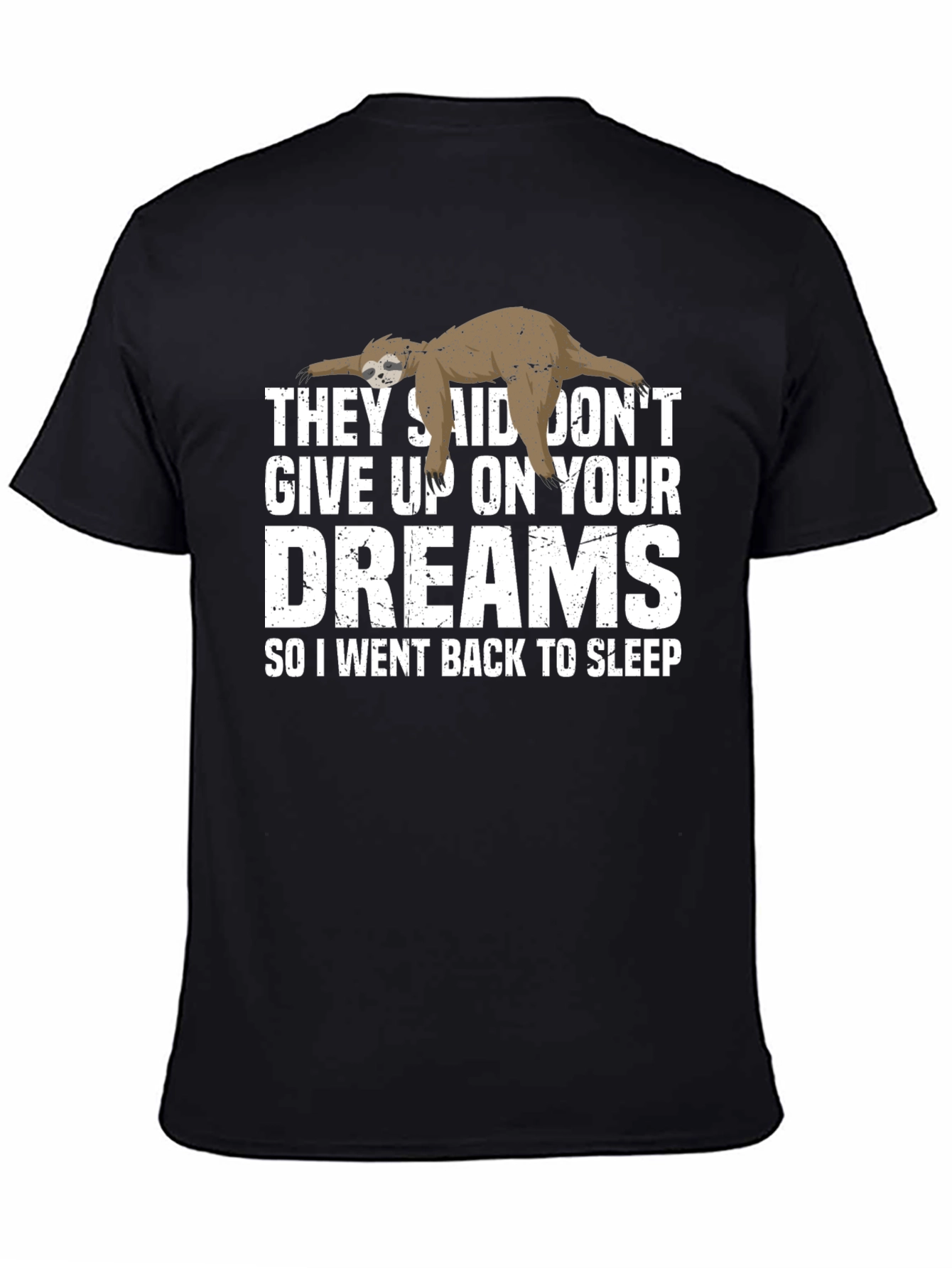 Funny Sloth Dreams T-Shirt - Soft Cotton Tee