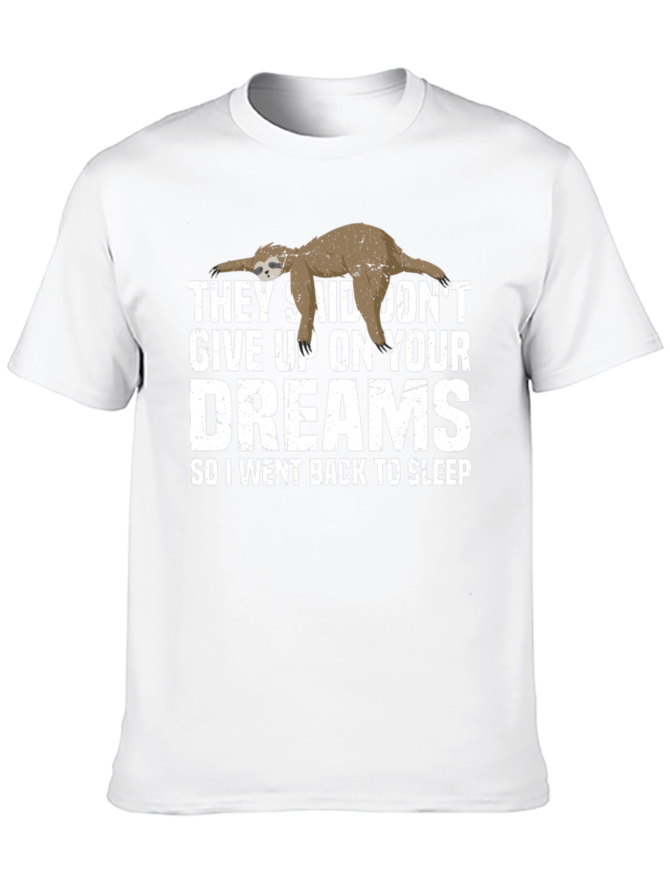 Funny Sloth Dreams T-Shirt - Soft Cotton Tee