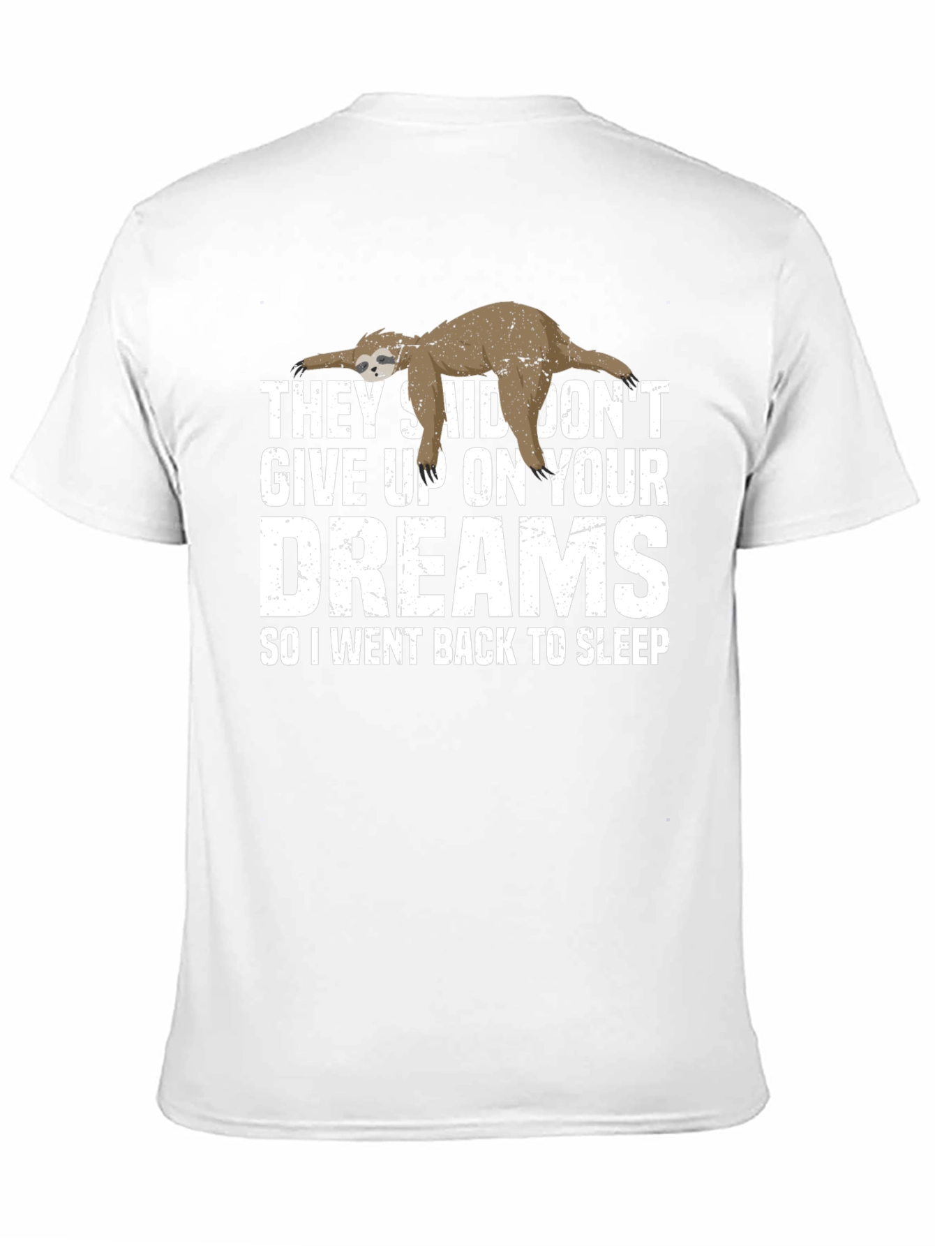 Funny Sloth Dreams T-Shirt - Soft Cotton Tee
