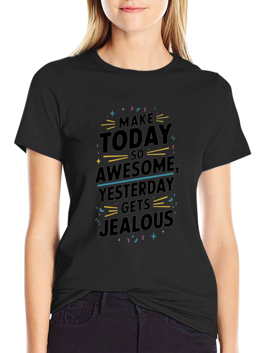 Awesome Today Graphic Tee