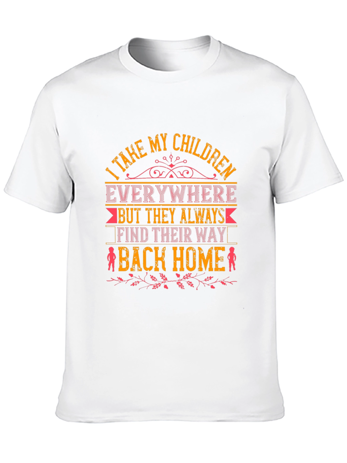 I Take My Children Everywhere Graphic T-Shirt