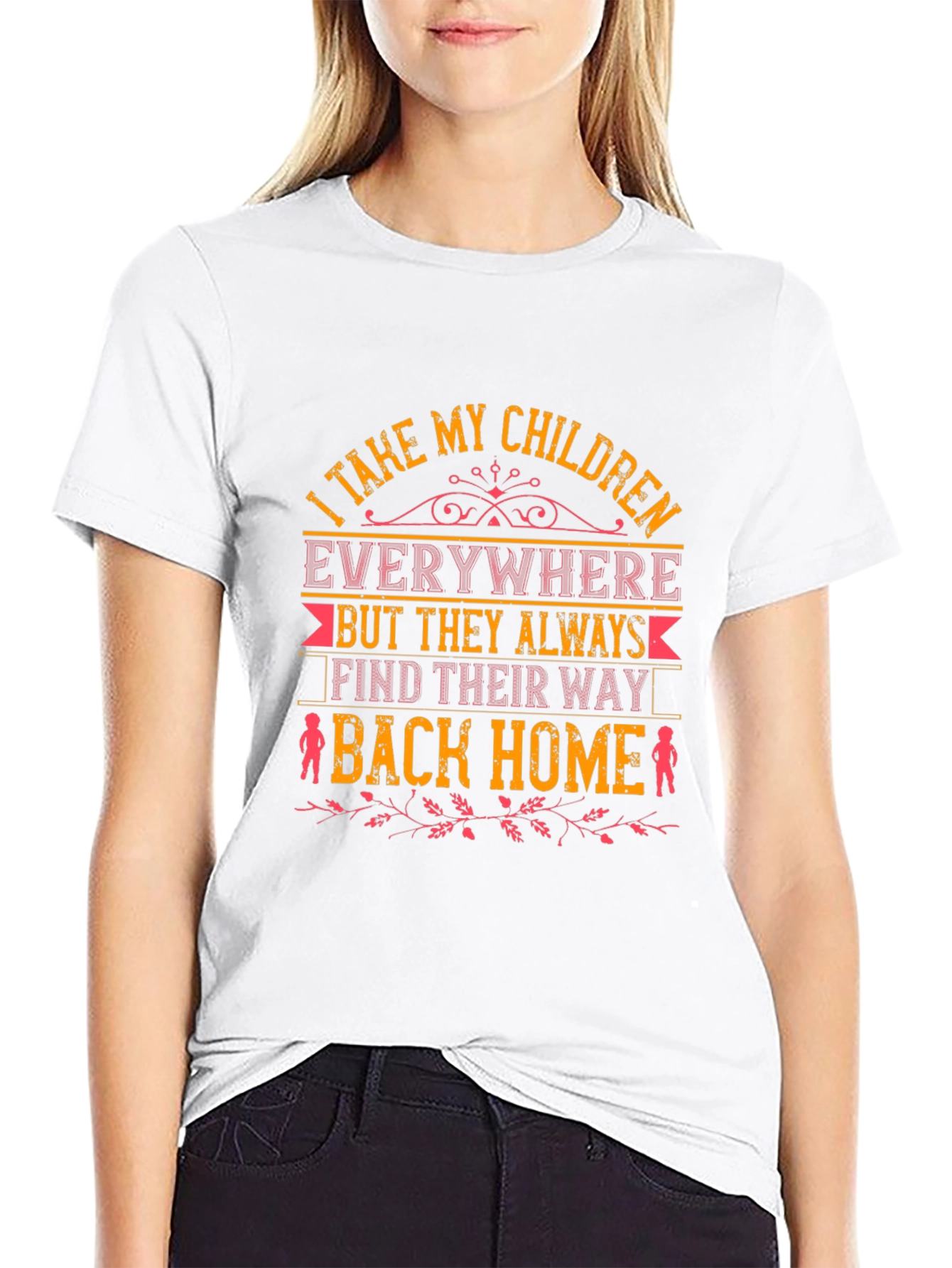 I Take My Children Everywhere Graphic T-Shirt