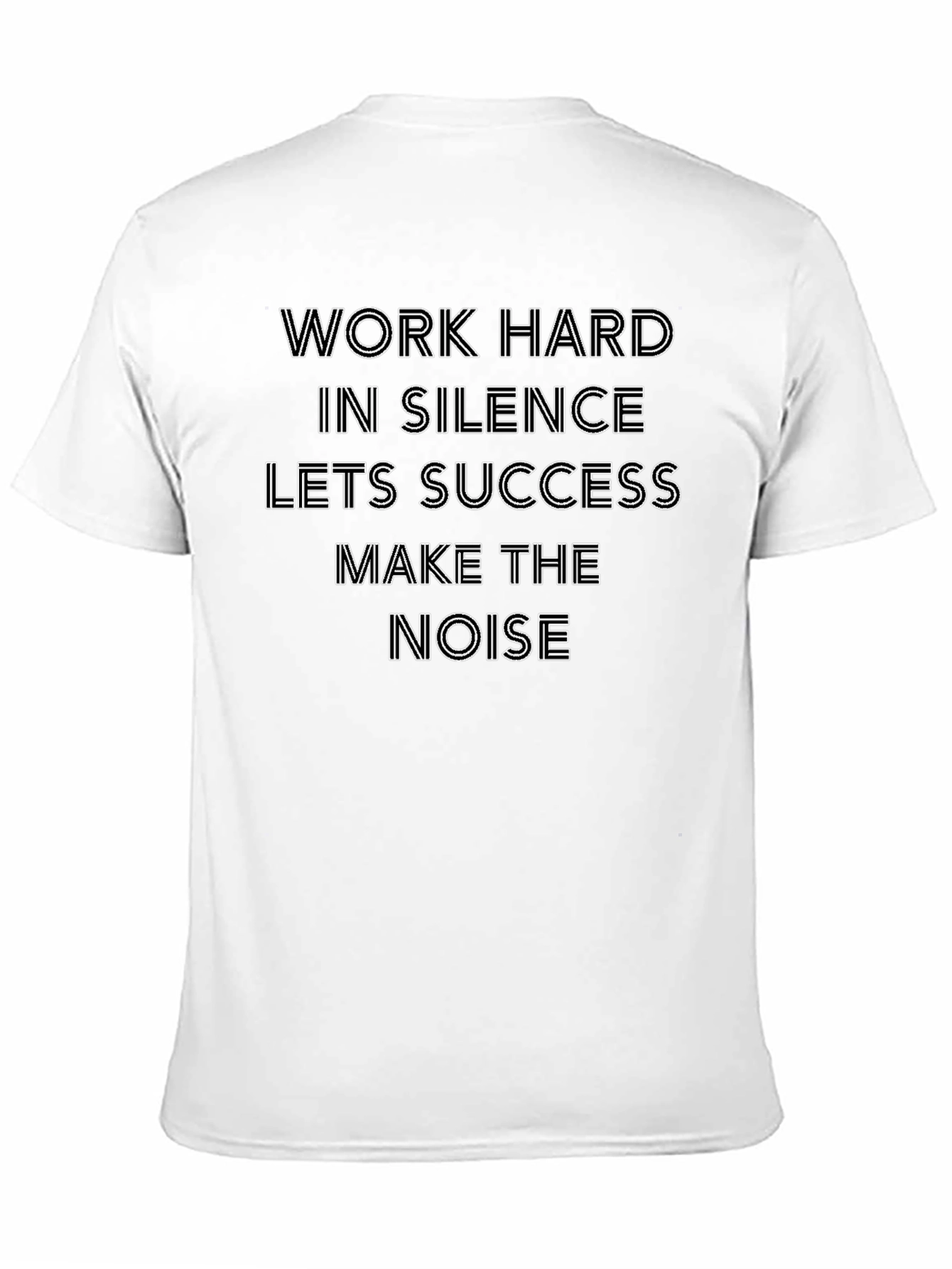 Motivational Graphic Tee - Work Hard in Silence