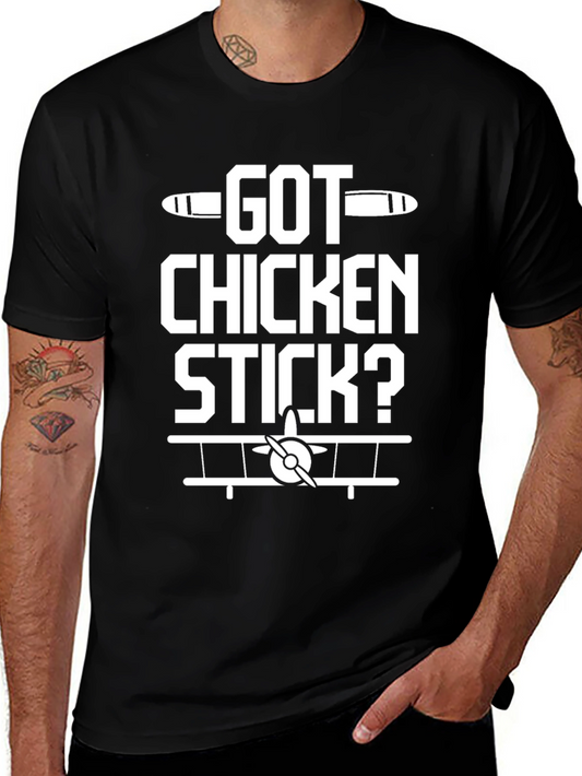 Got Chicken Stick? Aviation T-Shirt - Pilot Humor Tee