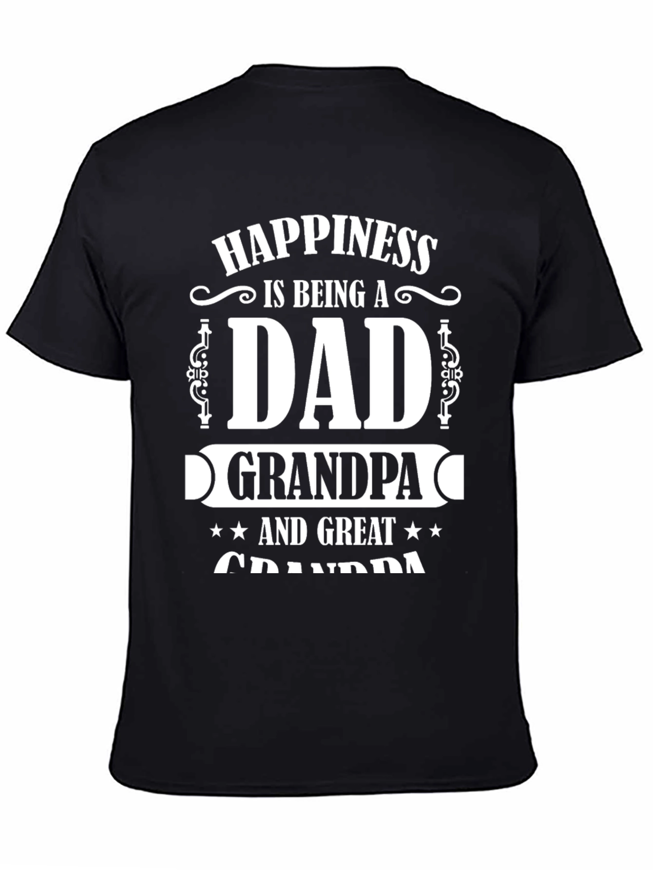 Happiness Dad Grandpa Great Grandpa T-Shirt