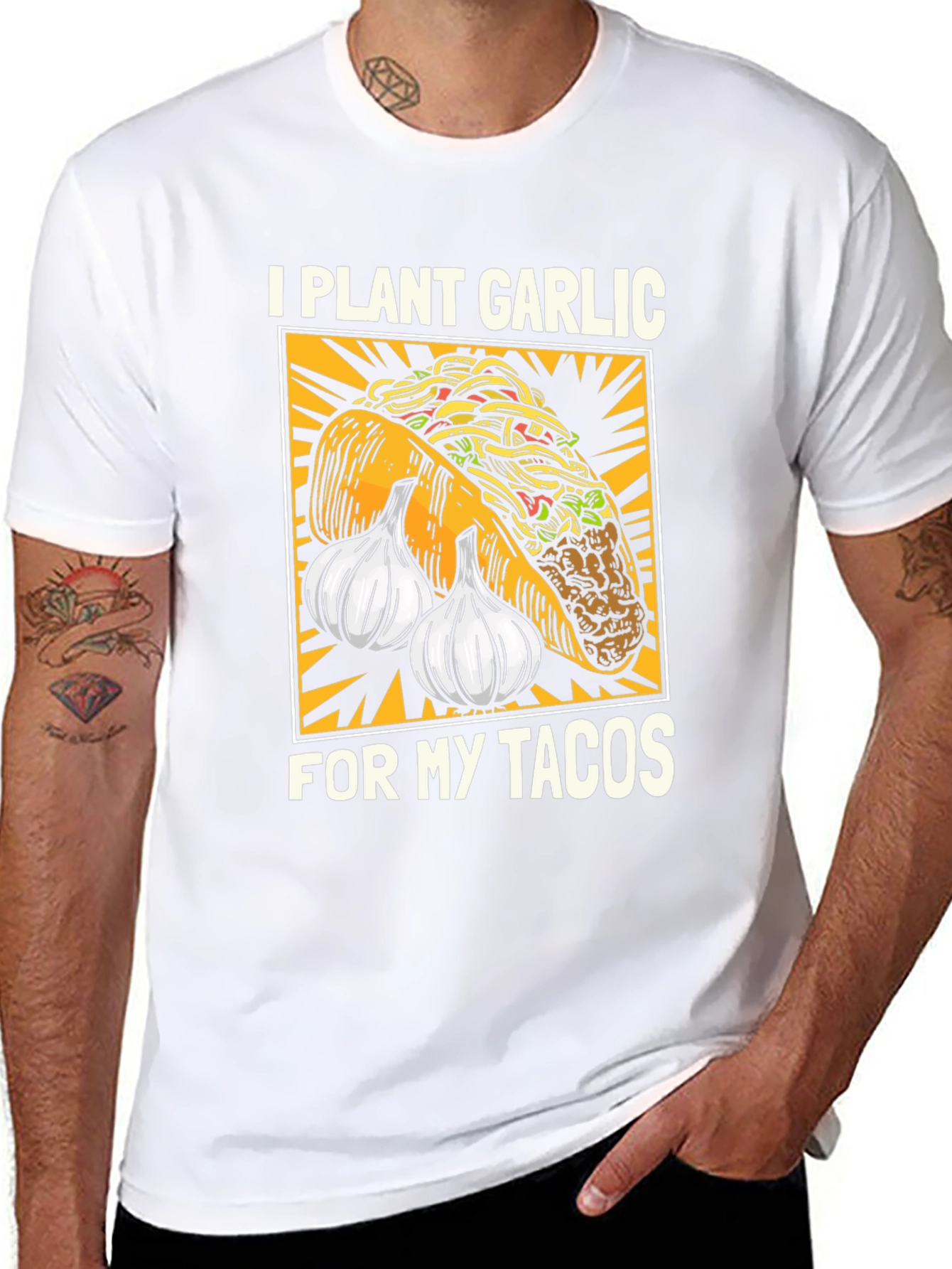 I Plant Garlic for My Tacos T-Shirt