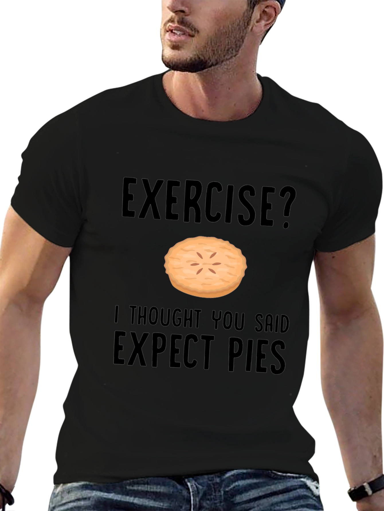 Funny Exercise Pie T-Shirt - Expect Pies Graphic Tee