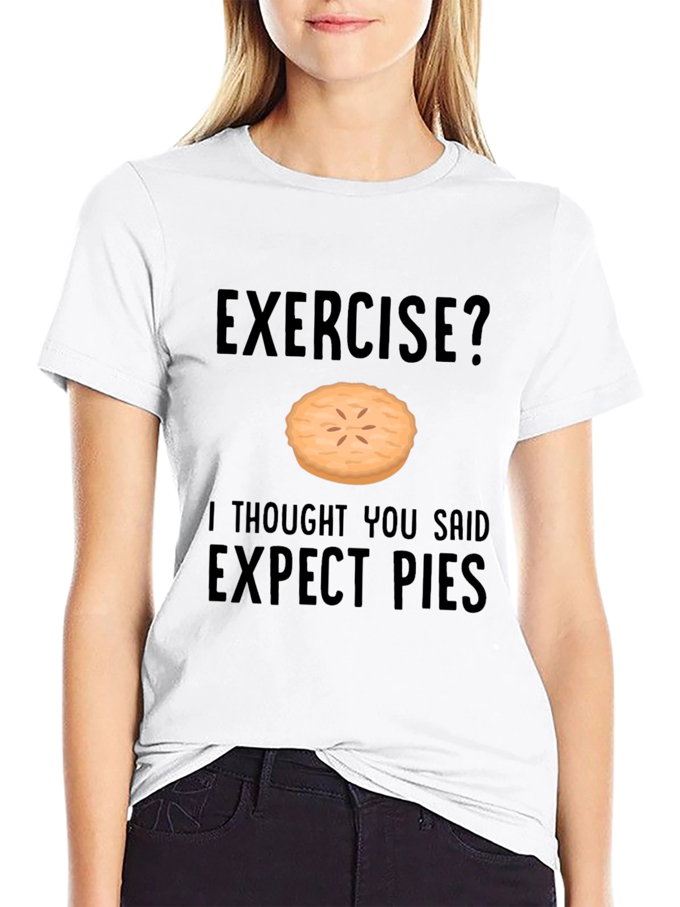 Funny Exercise Pie T-Shirt - Expect Pies Graphic Tee
