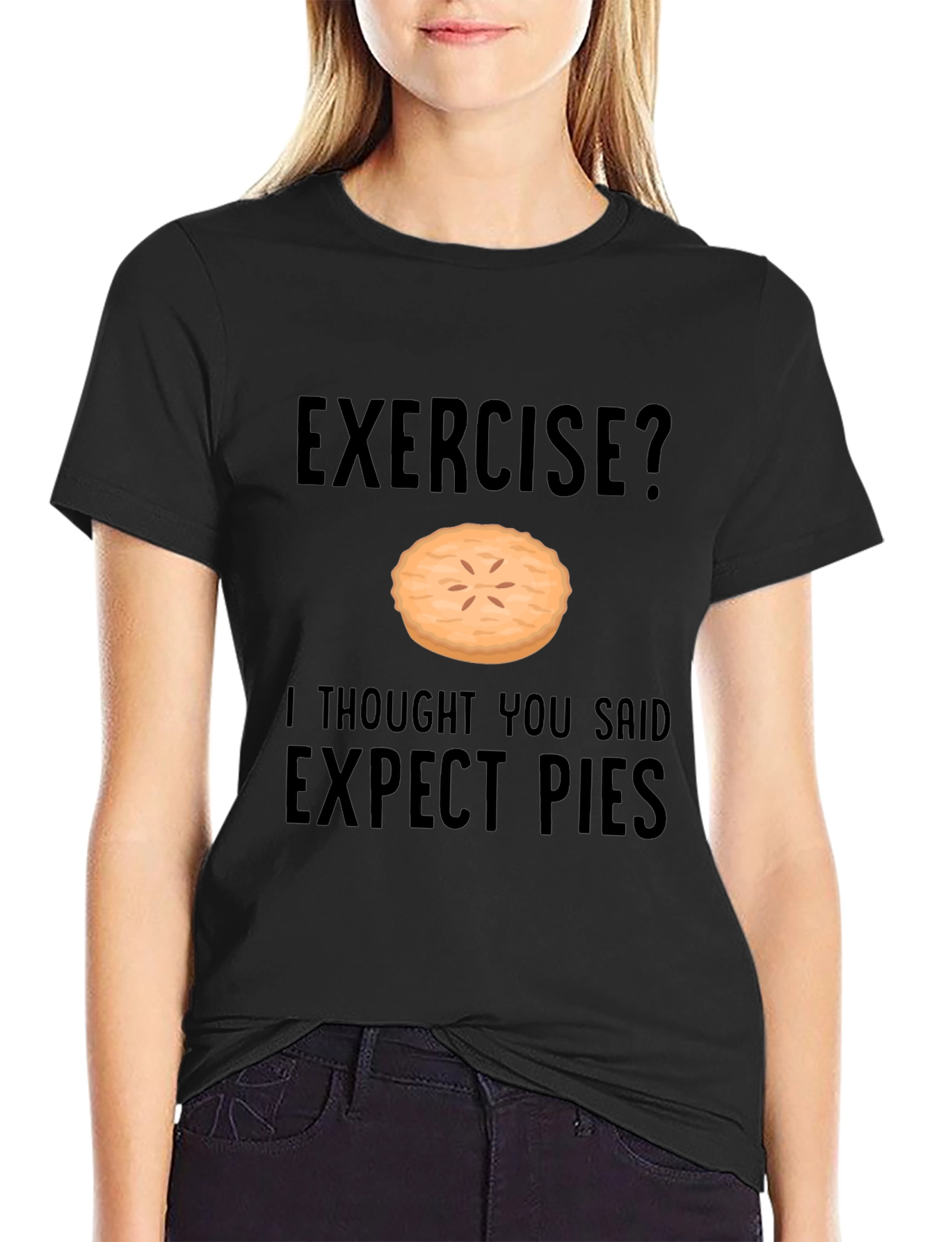 Funny Exercise Pie T-Shirt - Expect Pies Graphic Tee